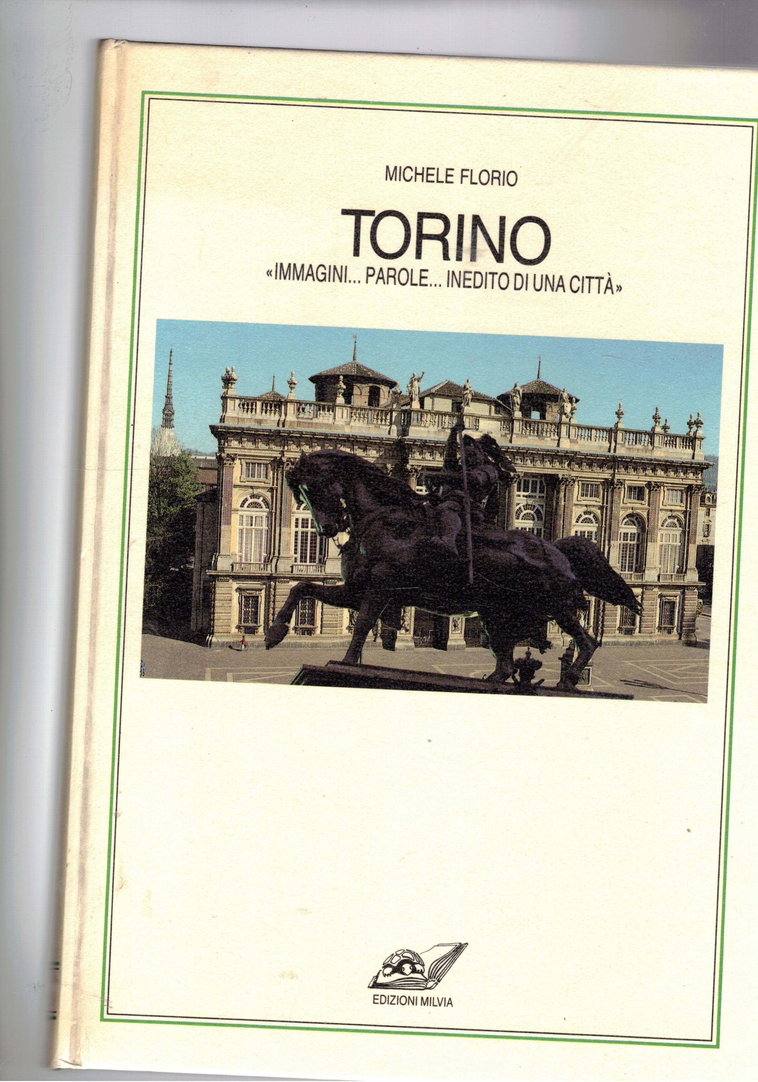 Torino "Immagini…Paarole…Inedito di una città".