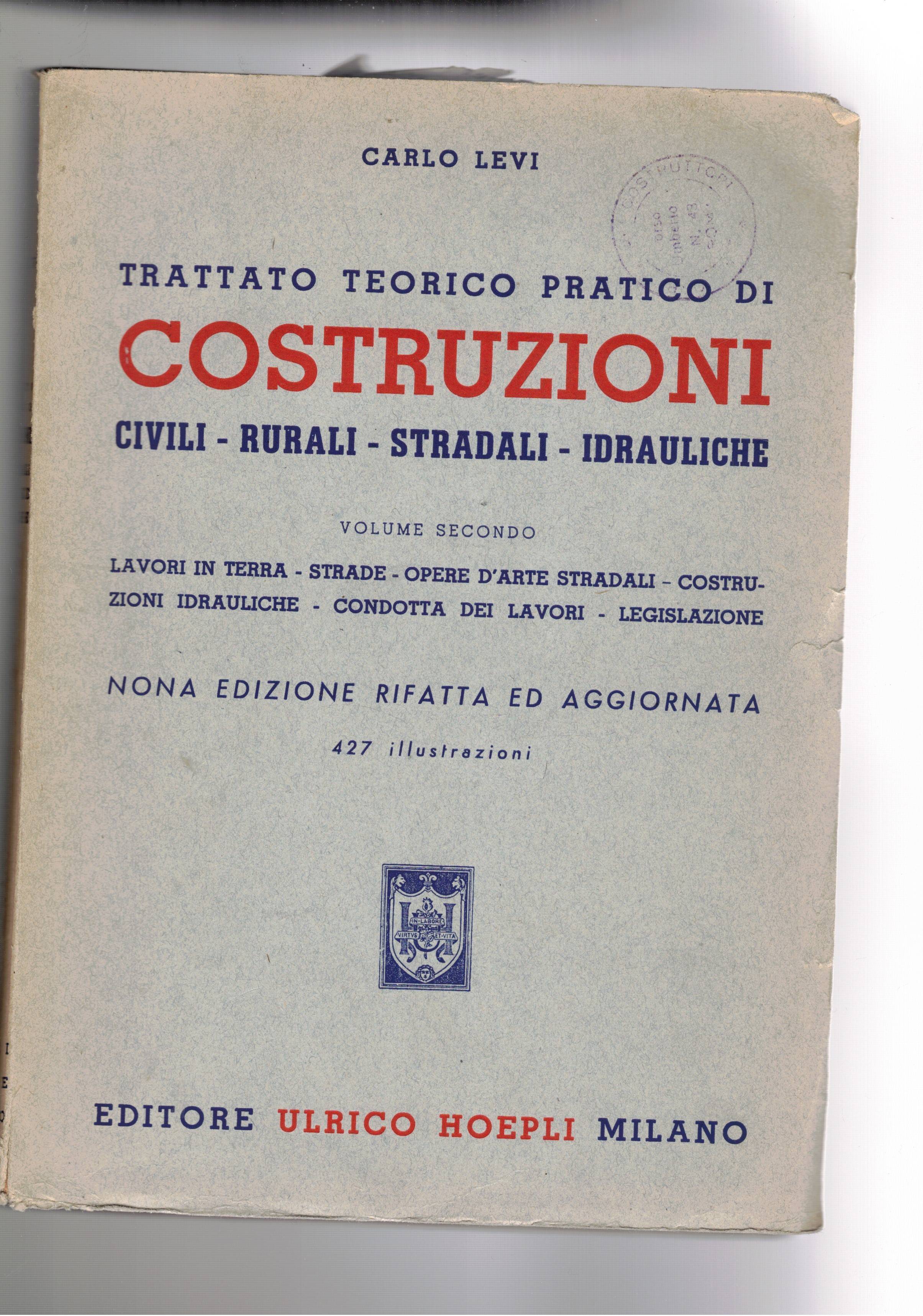 Trattato teorico pratico di costruzioni civili, rurali, stradali, idrauliche. Solo …
