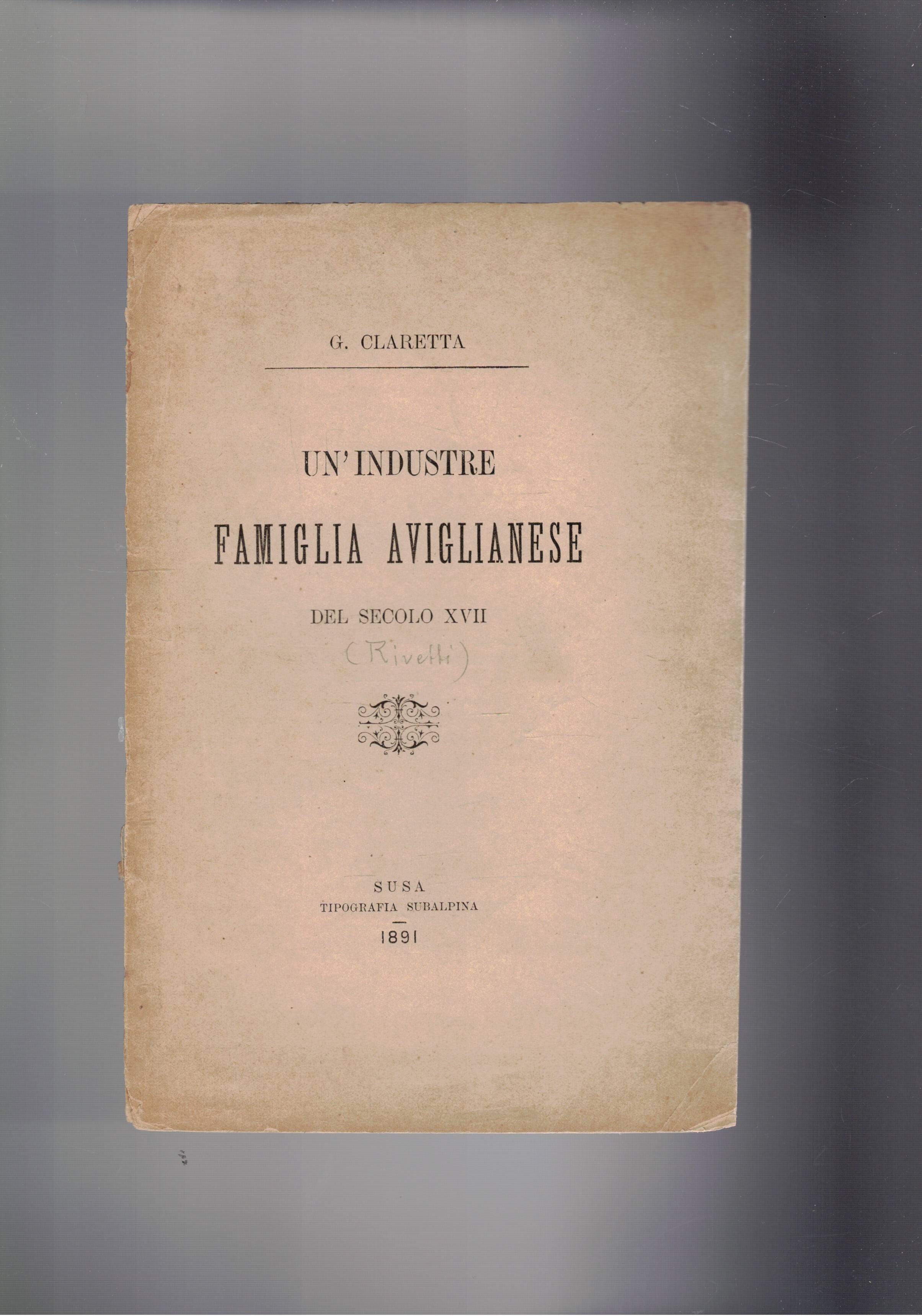 Un'industre famiglia aviglianese del secolo XVII (Rivetti). Estratto.