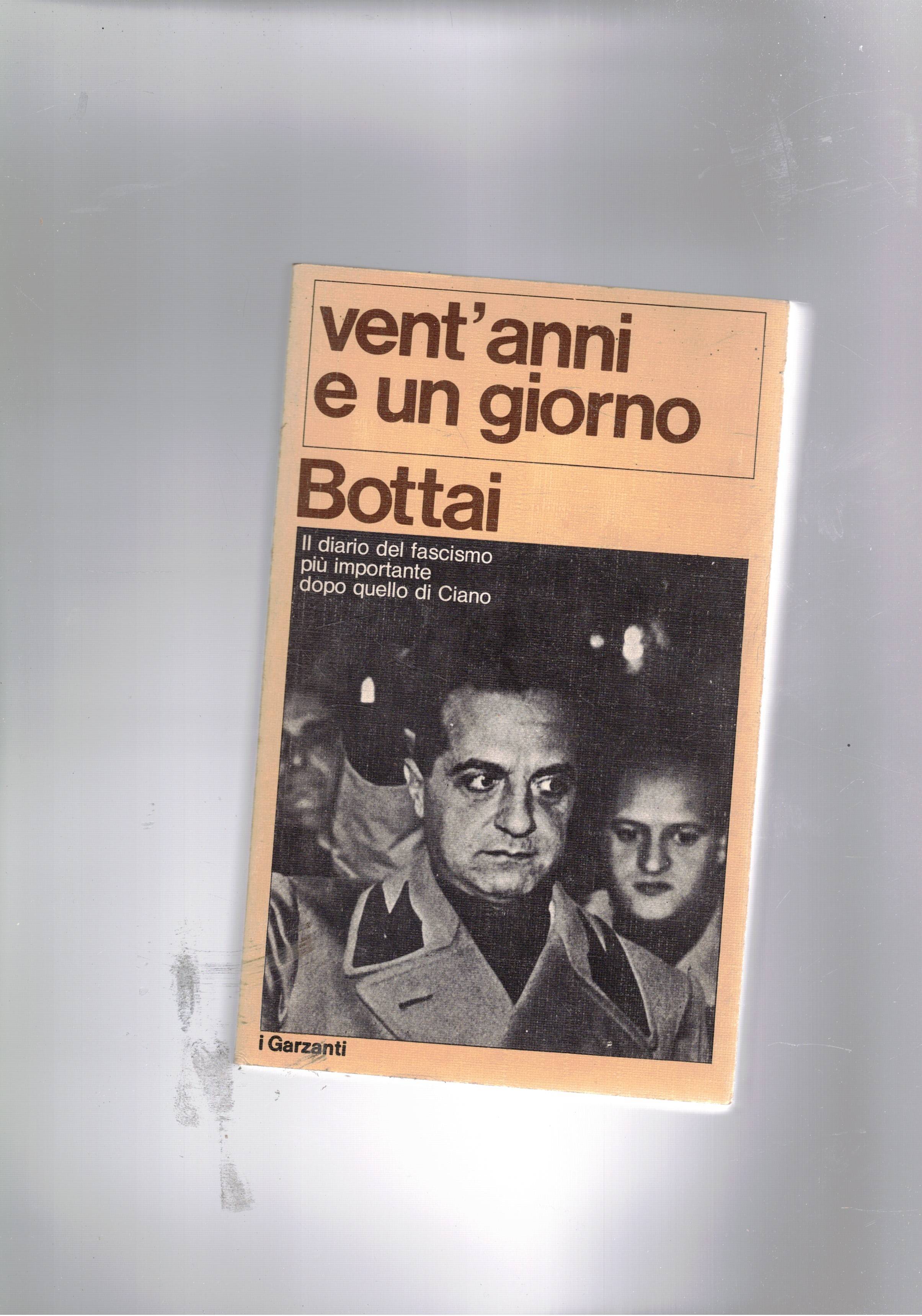 Vent'anni e un giorno (24 luglio 1943). Il diario del …