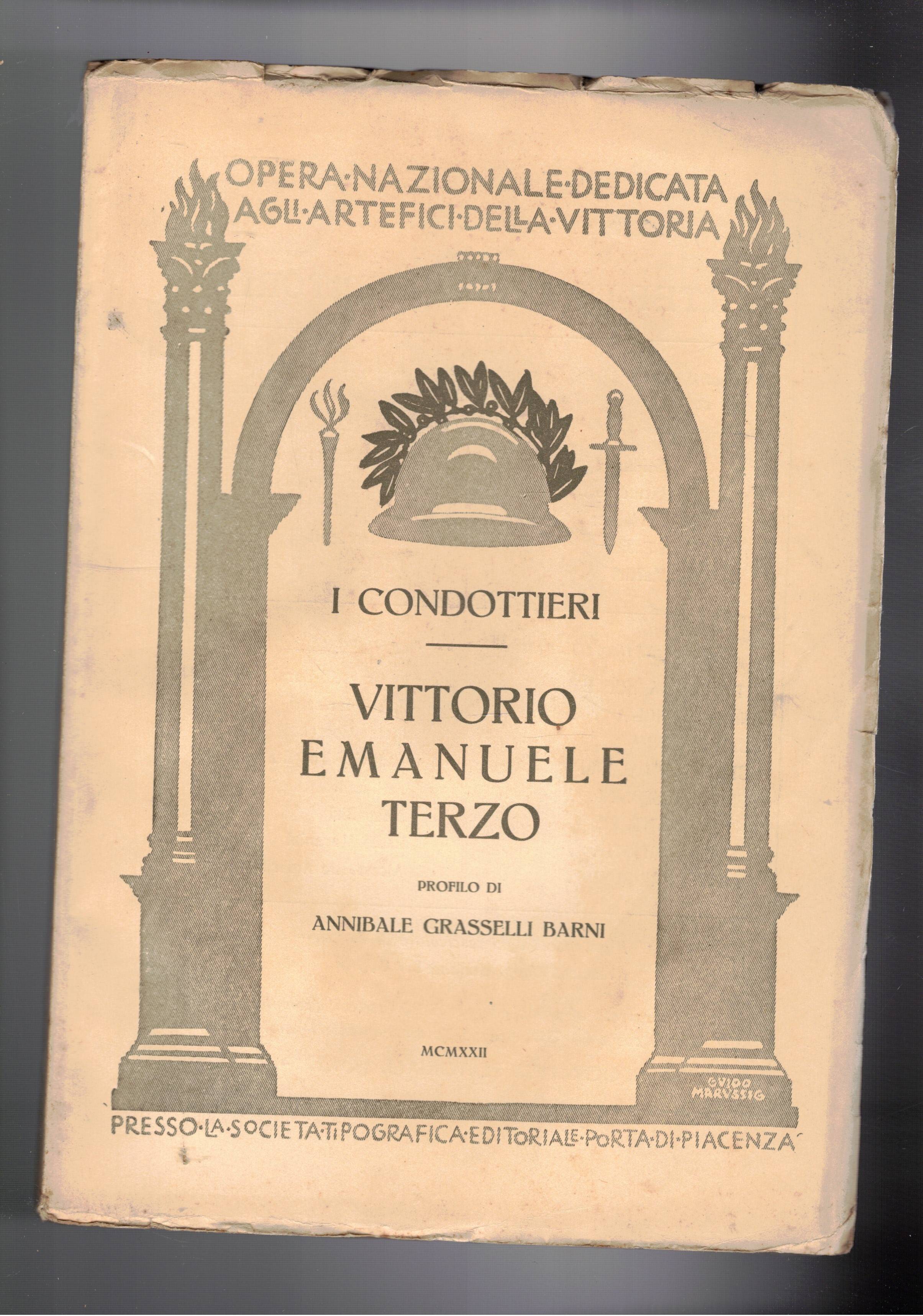 Vittorio Emanuele terzo. Serie i condottieri.
