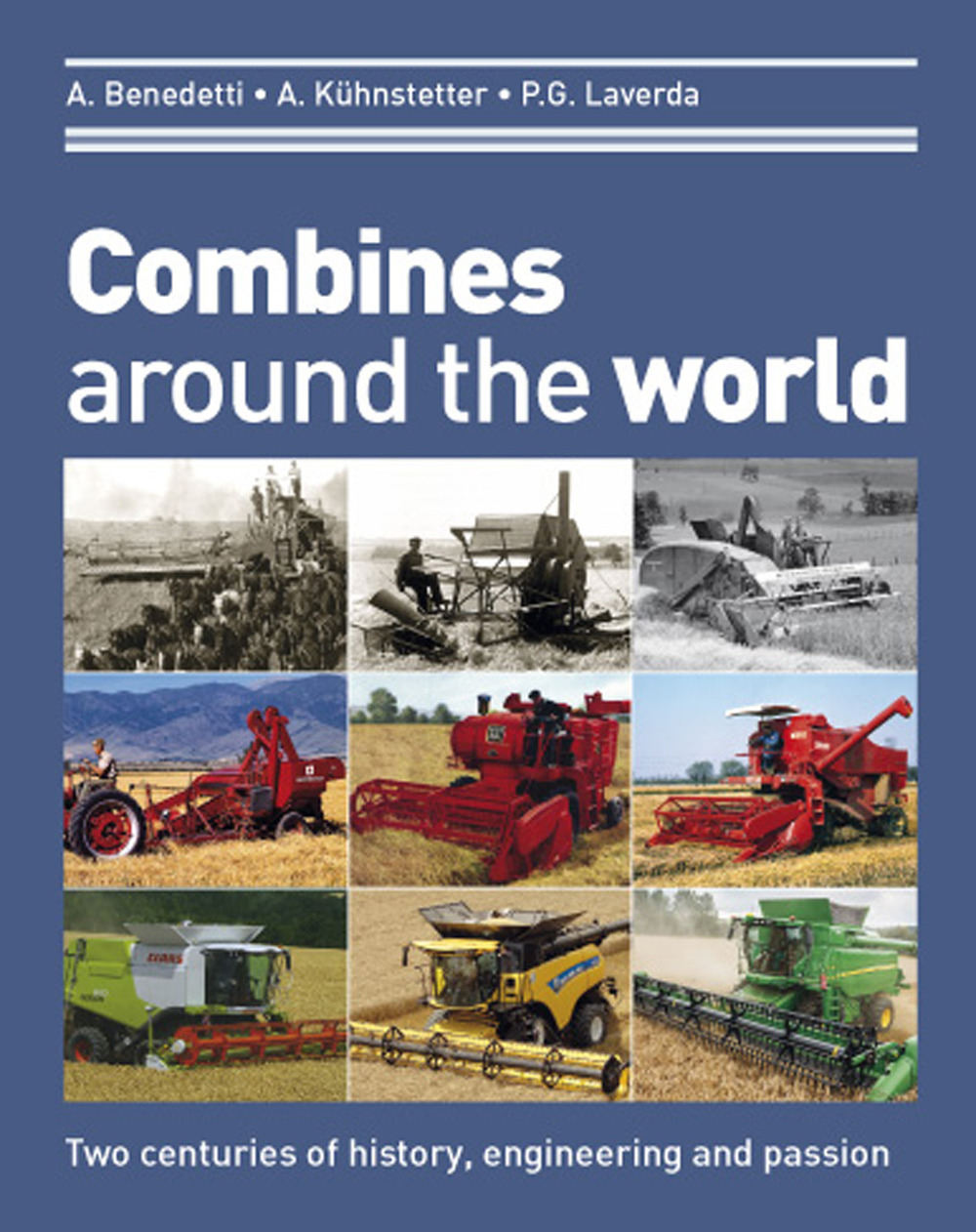 Combines around the world. Two centuries of history, engineering and …