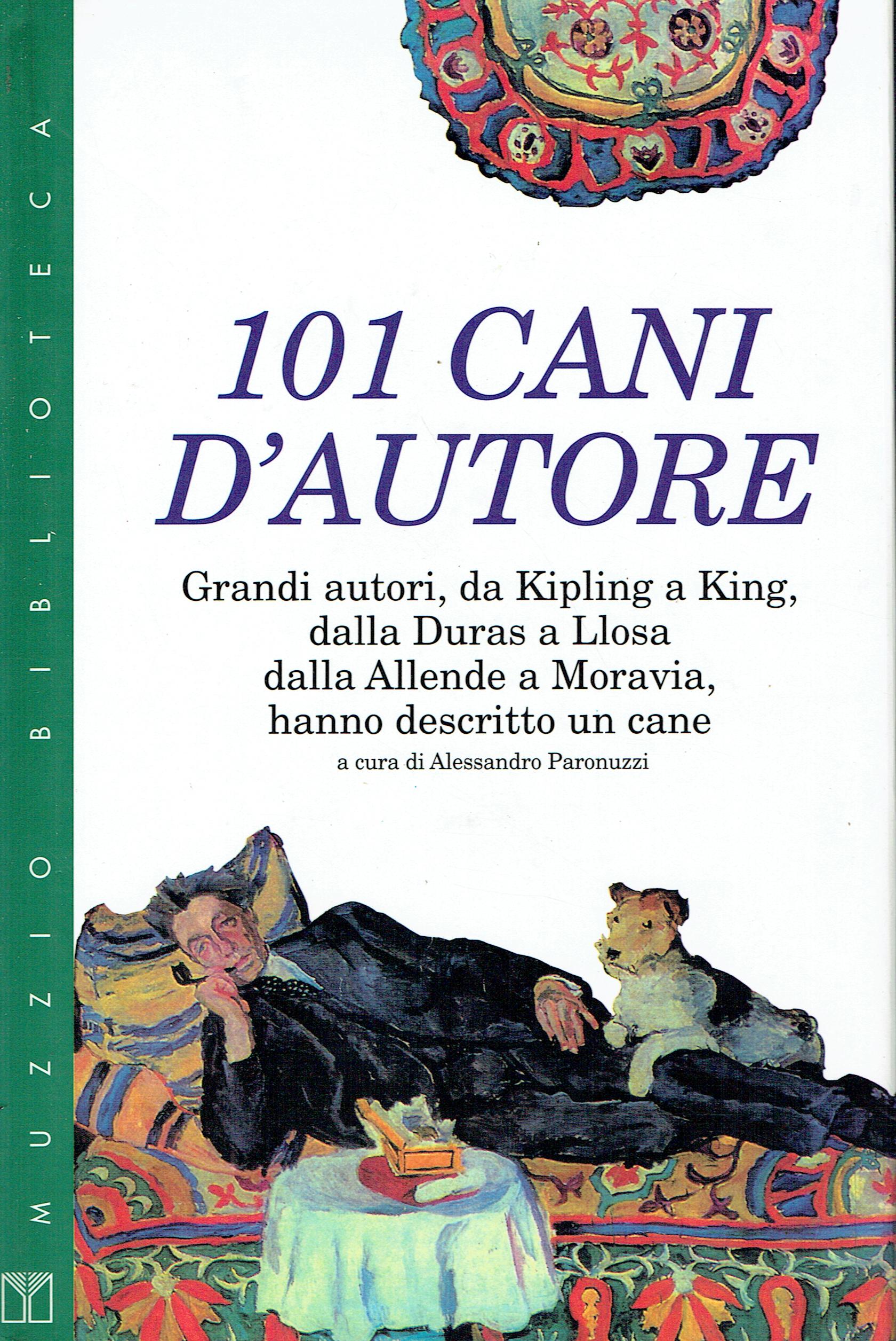101 cani d'autore : grandi autori, da Kipling a King, …