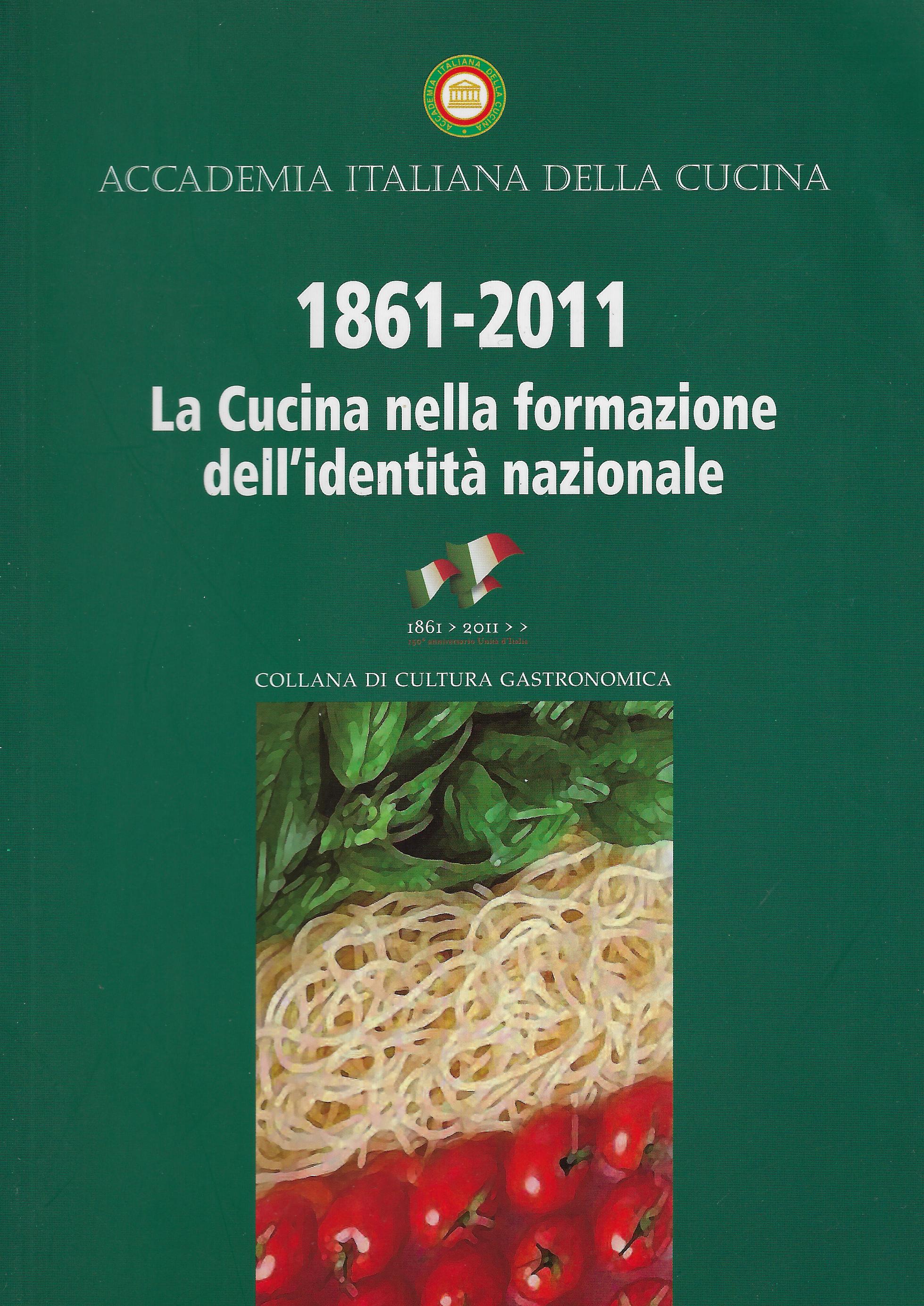 1861-2011 : la cucina nella formazione dell'identità nazionale