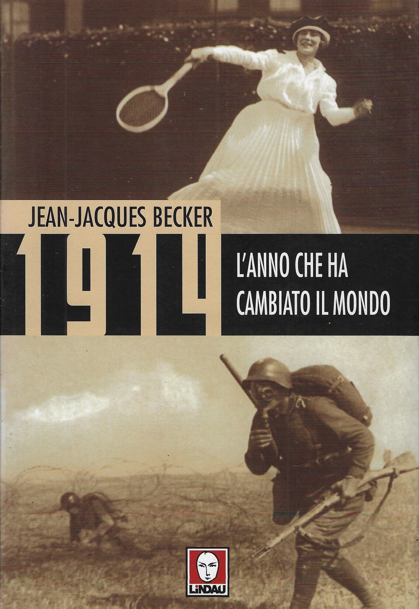 1914. L'anno che ha cambiato il mondo