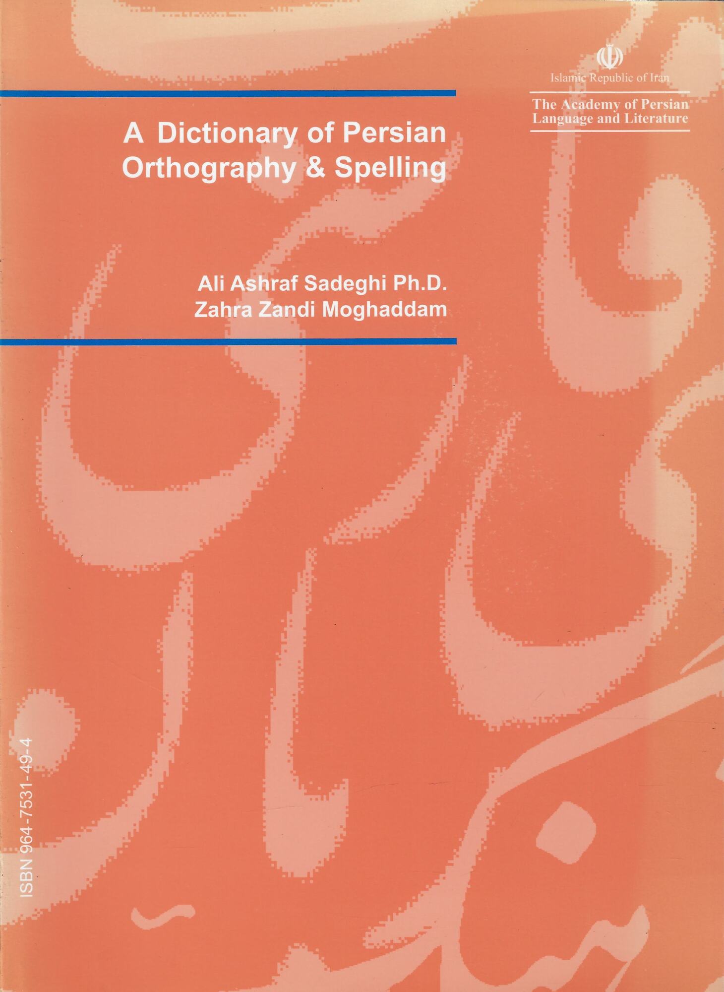 A Dictionary of Persian orthography &amp; spelling