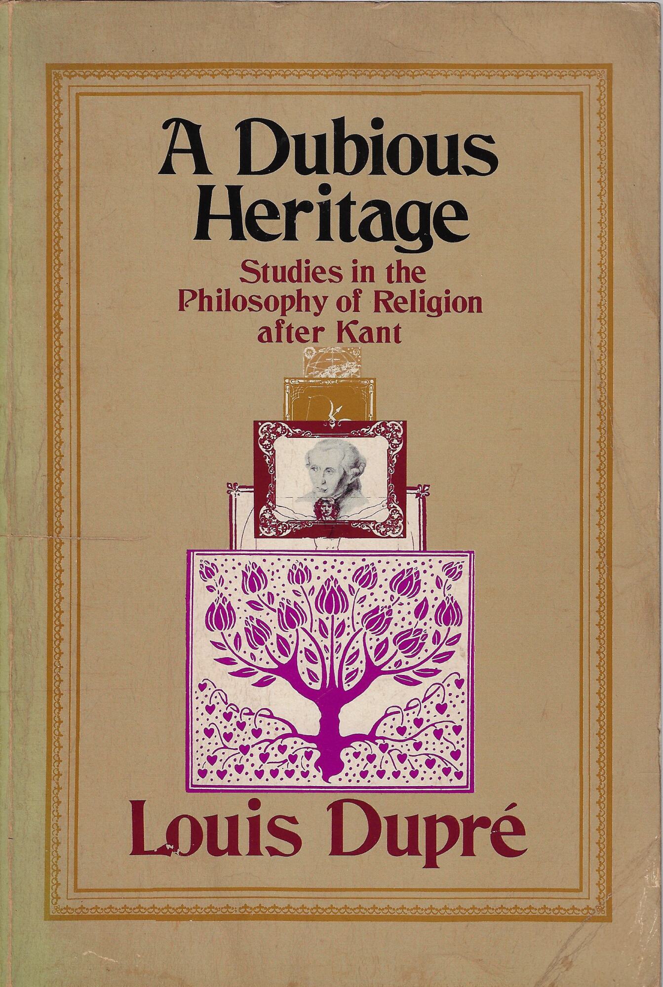 A dubious heritage : studies in the philosophy of religion …