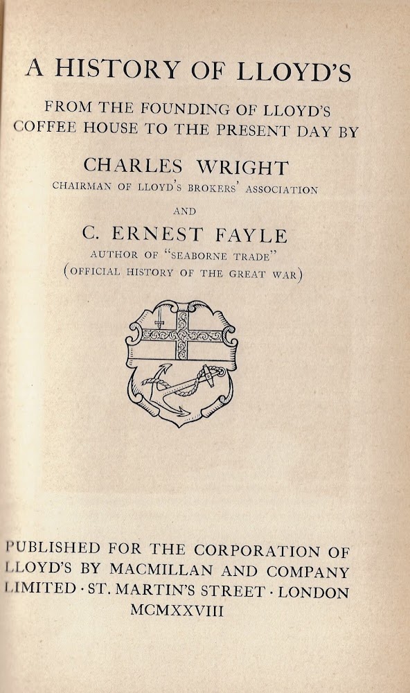 A history of Lloyd's : from the founding of Lloyd's …