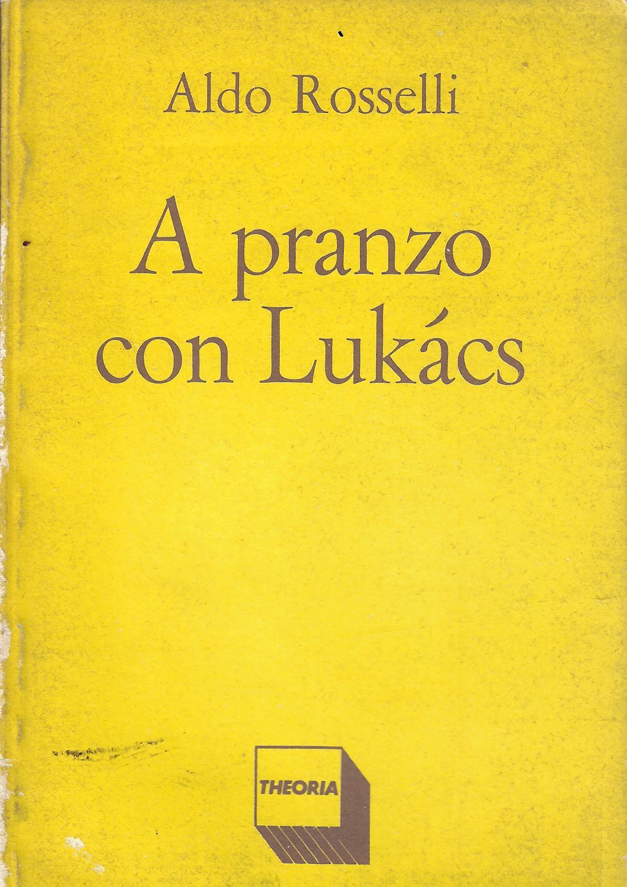 A pranzo con Lukács