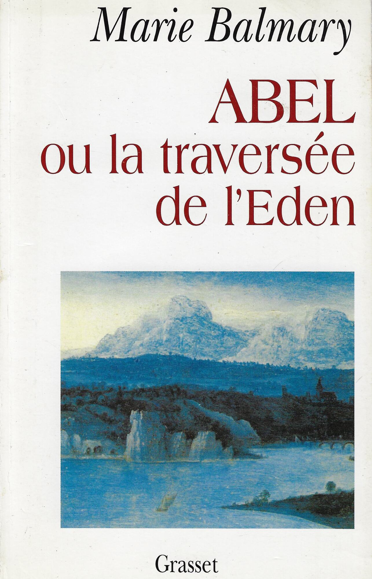 Abel ou La traversée de l'Eden