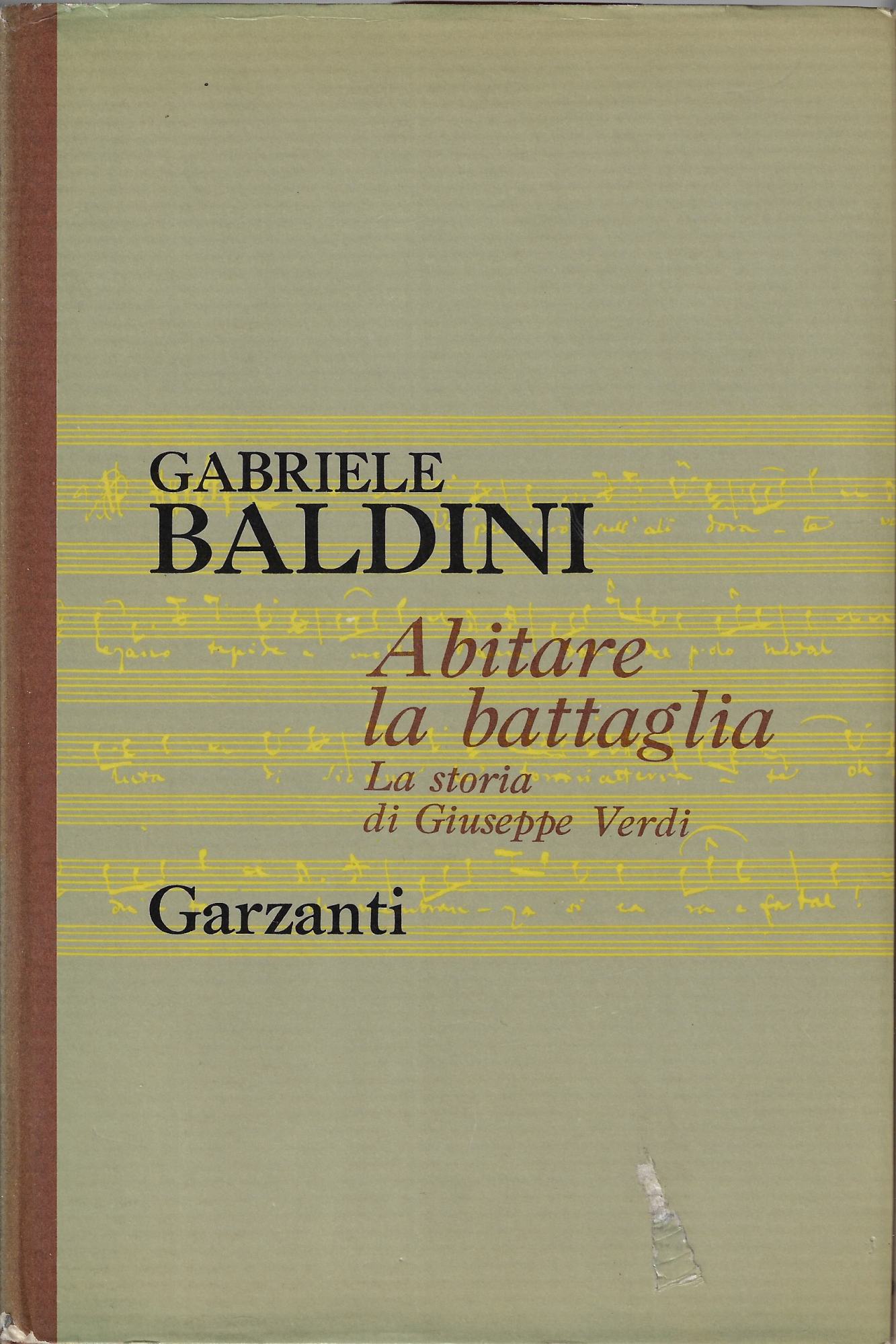 Abitare la battaglia : la storia di Giuseppe Verdi