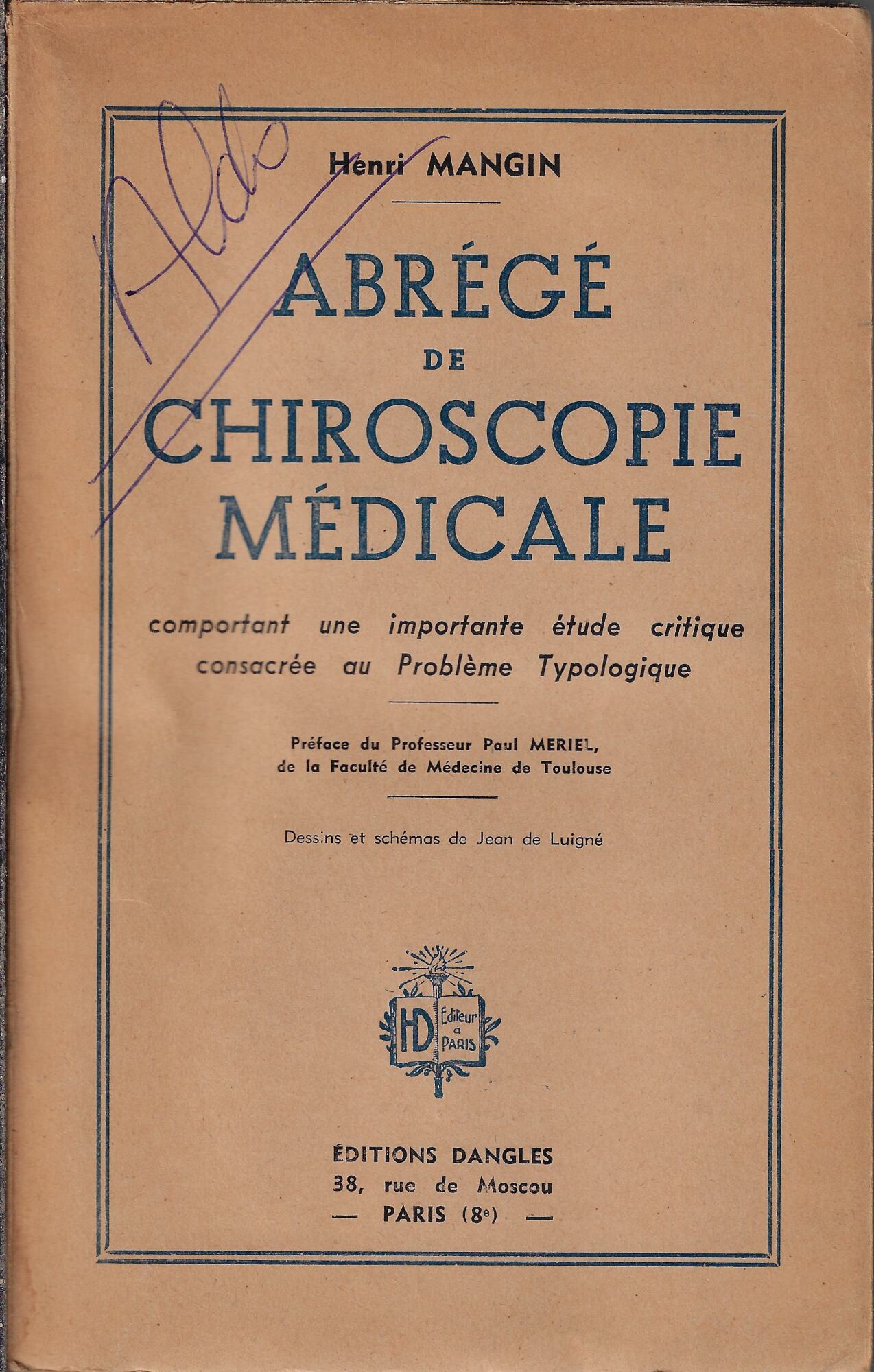 Abrege de chiroscopie medicale comportant une importante etude critique consacree …