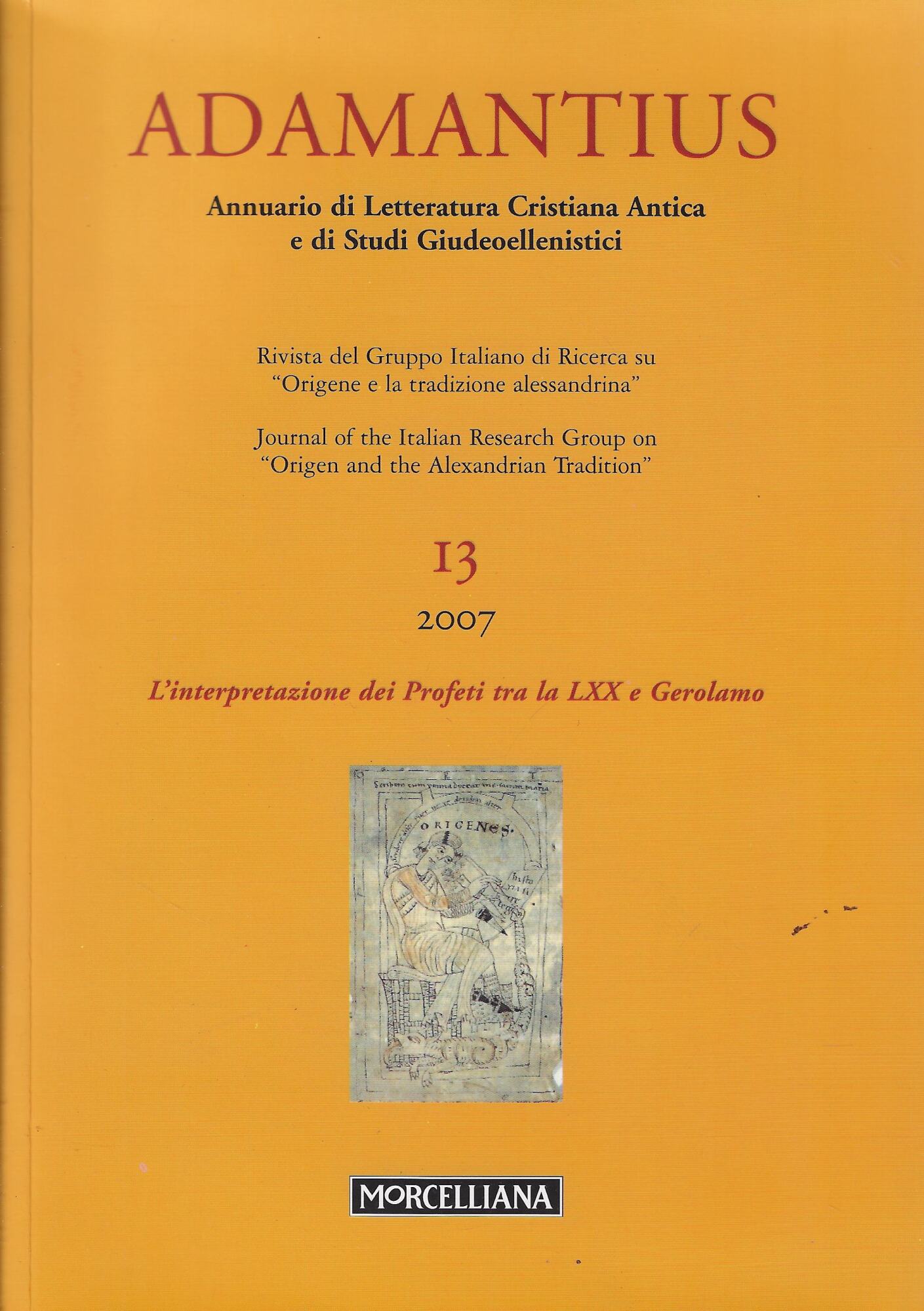 Adamantius, anno XIII, 2007. L'interpretazione dei Profeti tra la LXX …