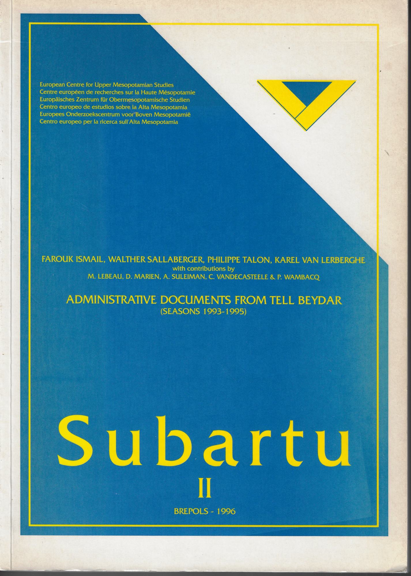 Administrative documents from Tell Beydar : seasons 1993-1995