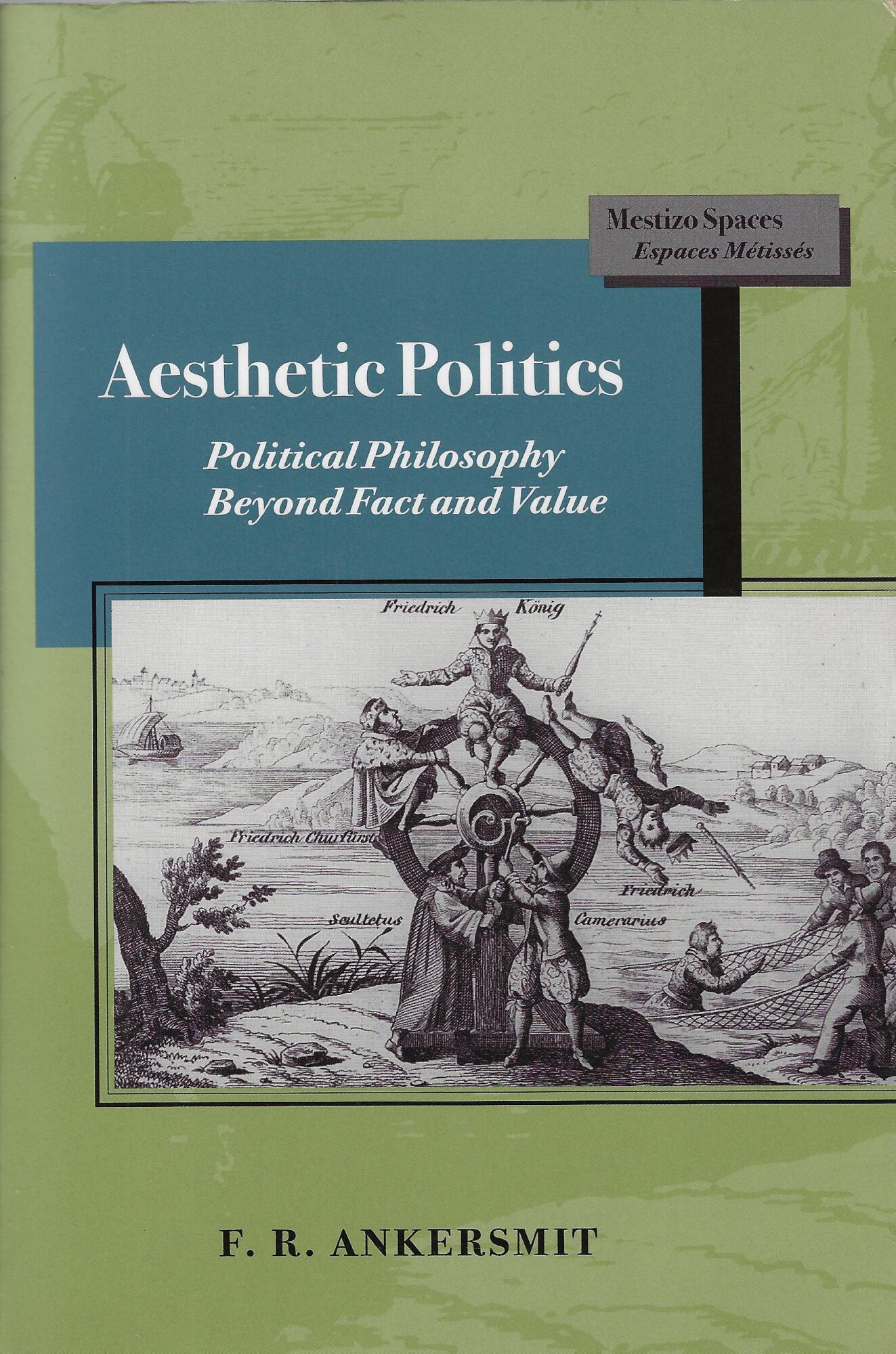 Aesthetic Politics: Political Philosphy Beyond Fact and Value