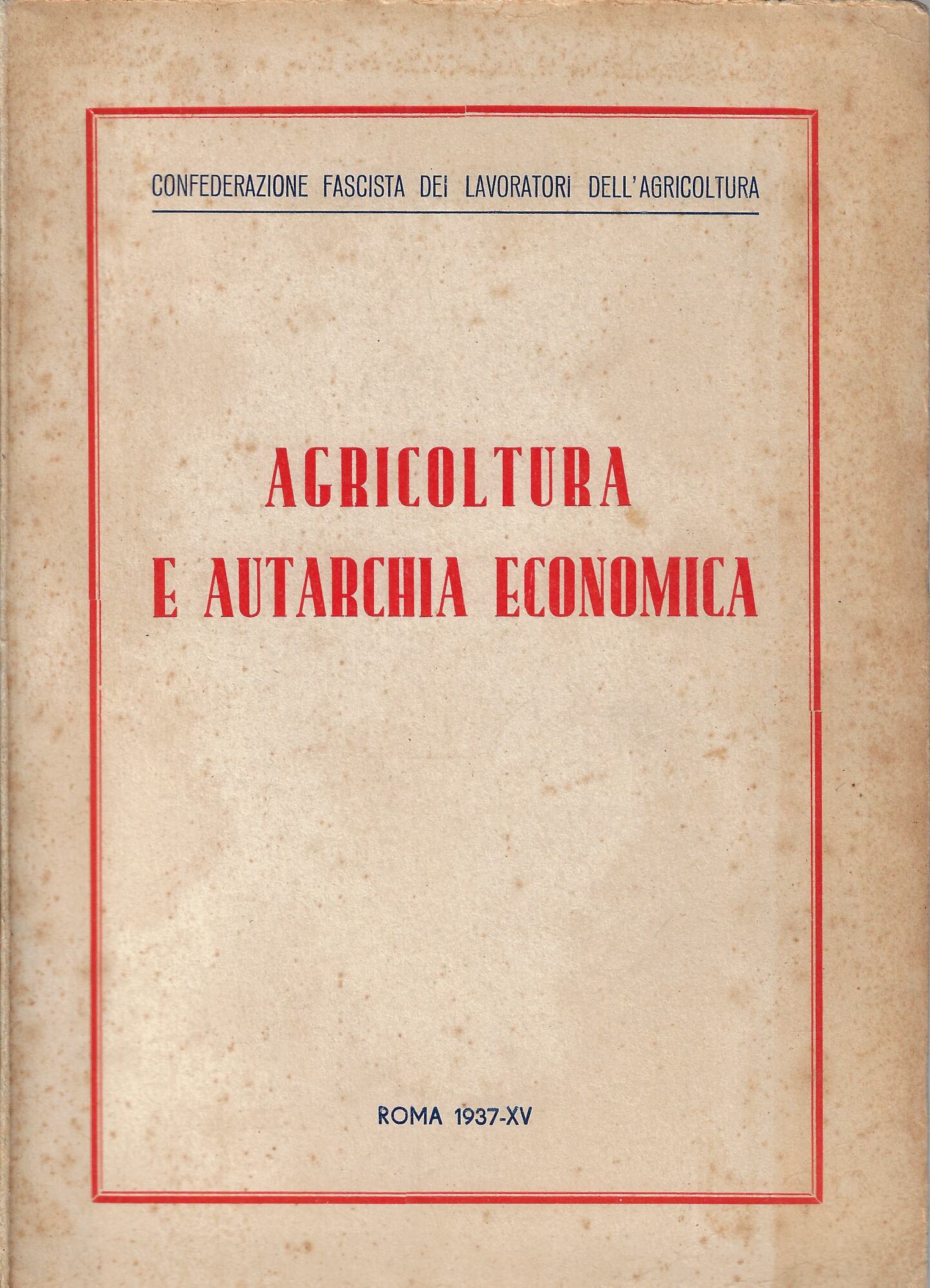 Agricoltura e autarchia economicab