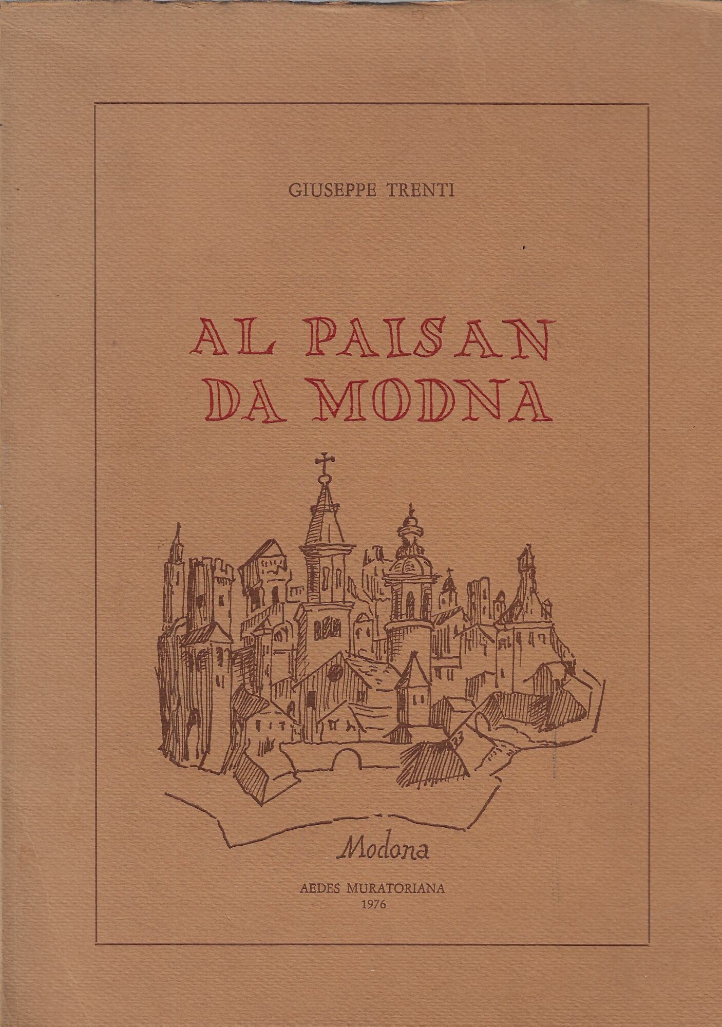 Al Paisan da Modna : la vita, la città, il …