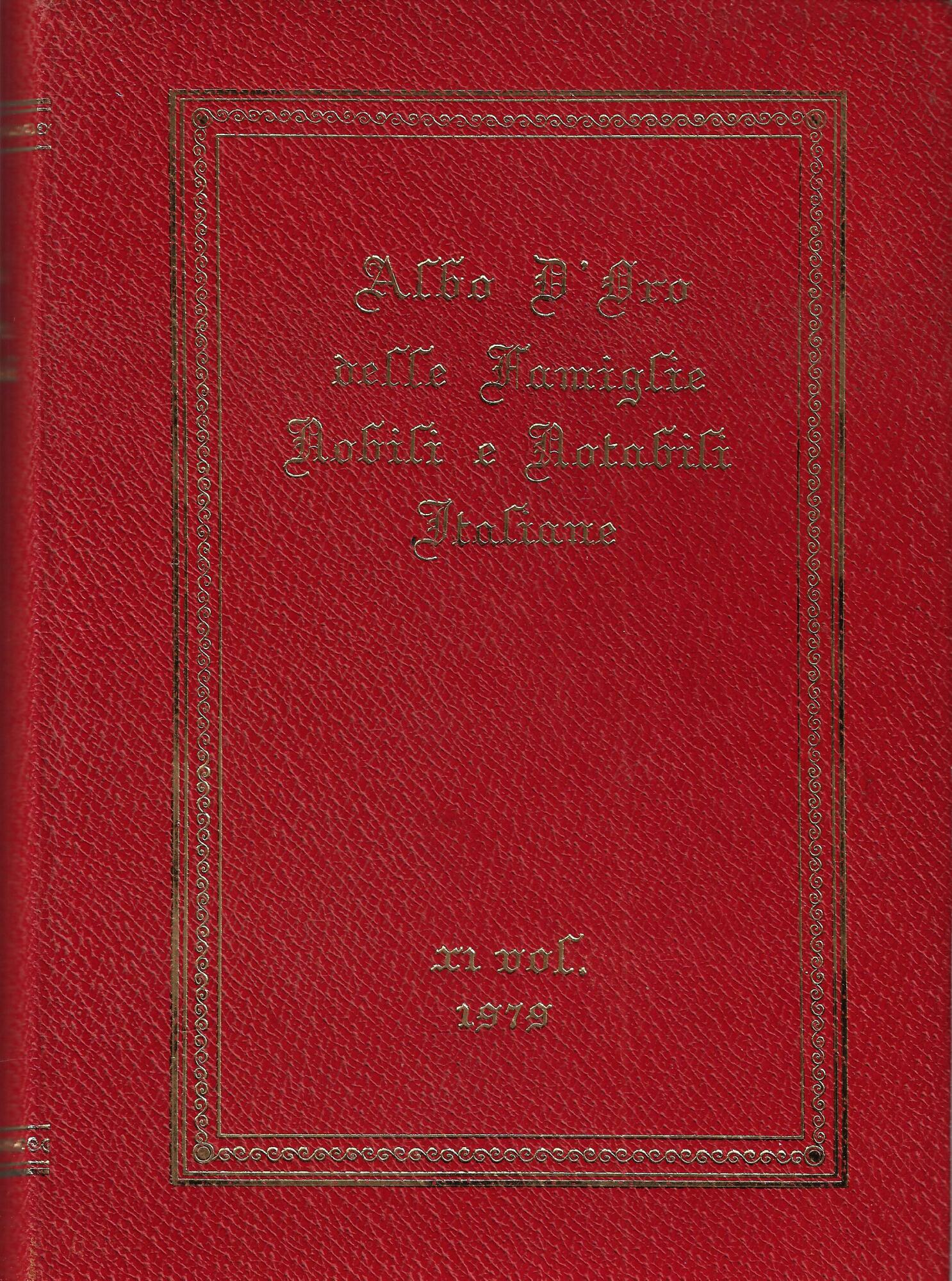 Albo d'oro delle famiglie nobili e notabili italiane : archivio …