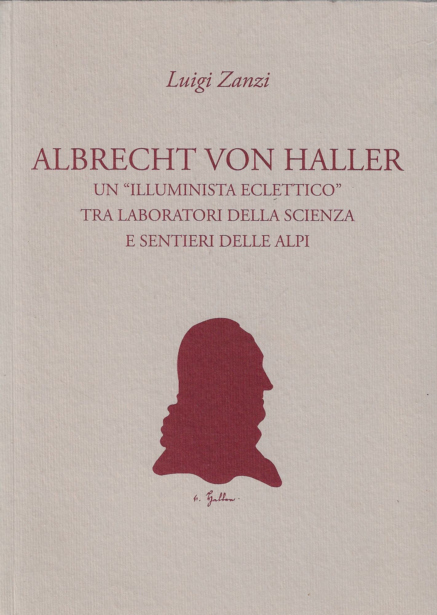 Albrecht von Haller : un illuminista eclettico tra laboratori della …