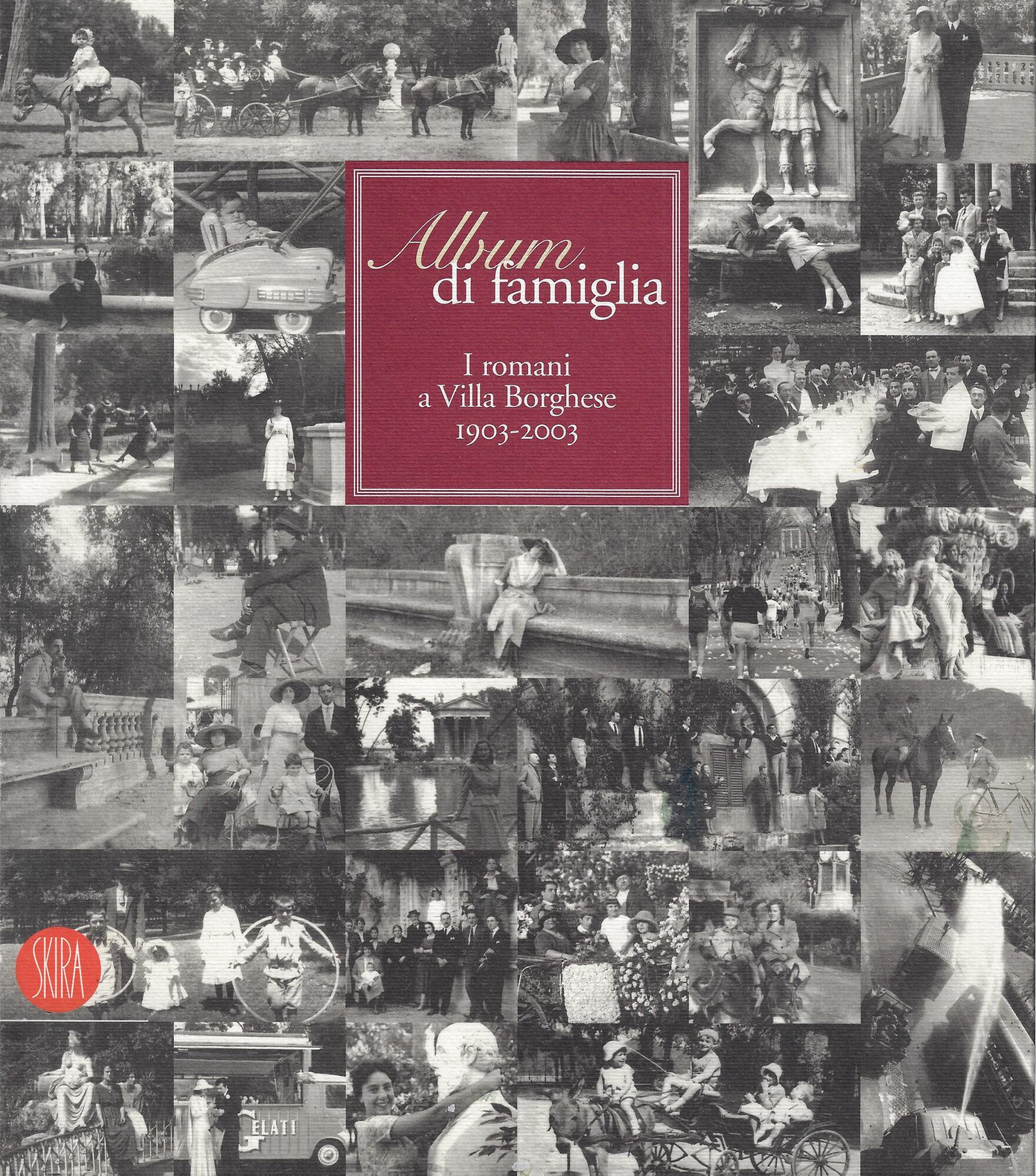 Album di famiglia : i Romani a Villa Borghese : …