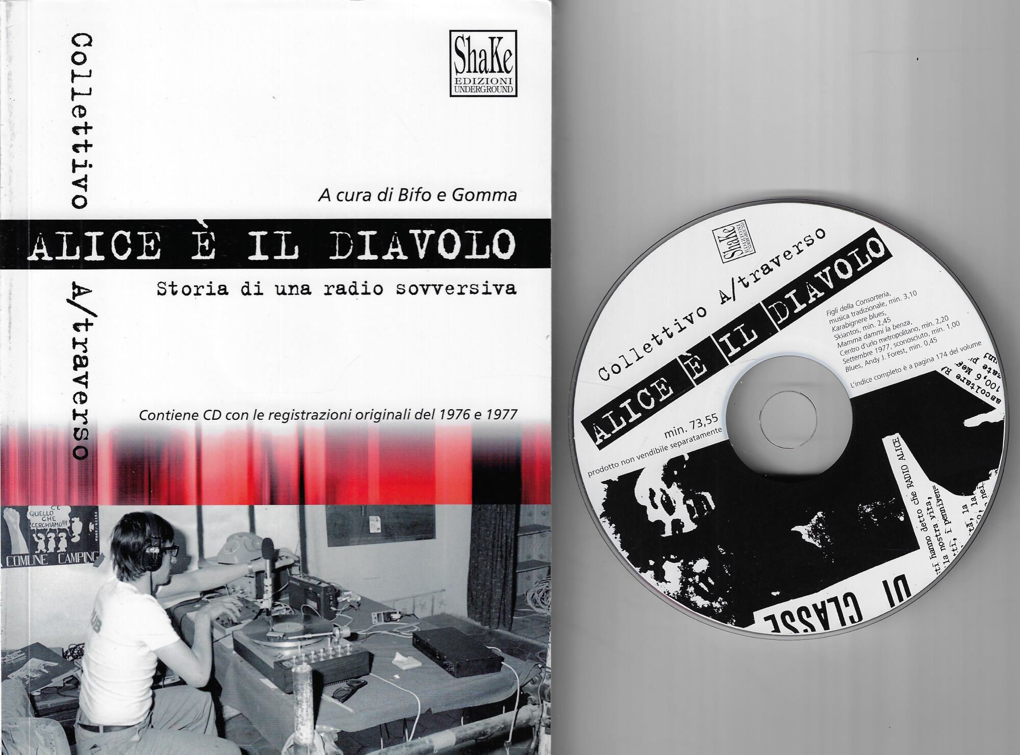 Alice è il diavolo. Storia di una radio sovversiva. Con …