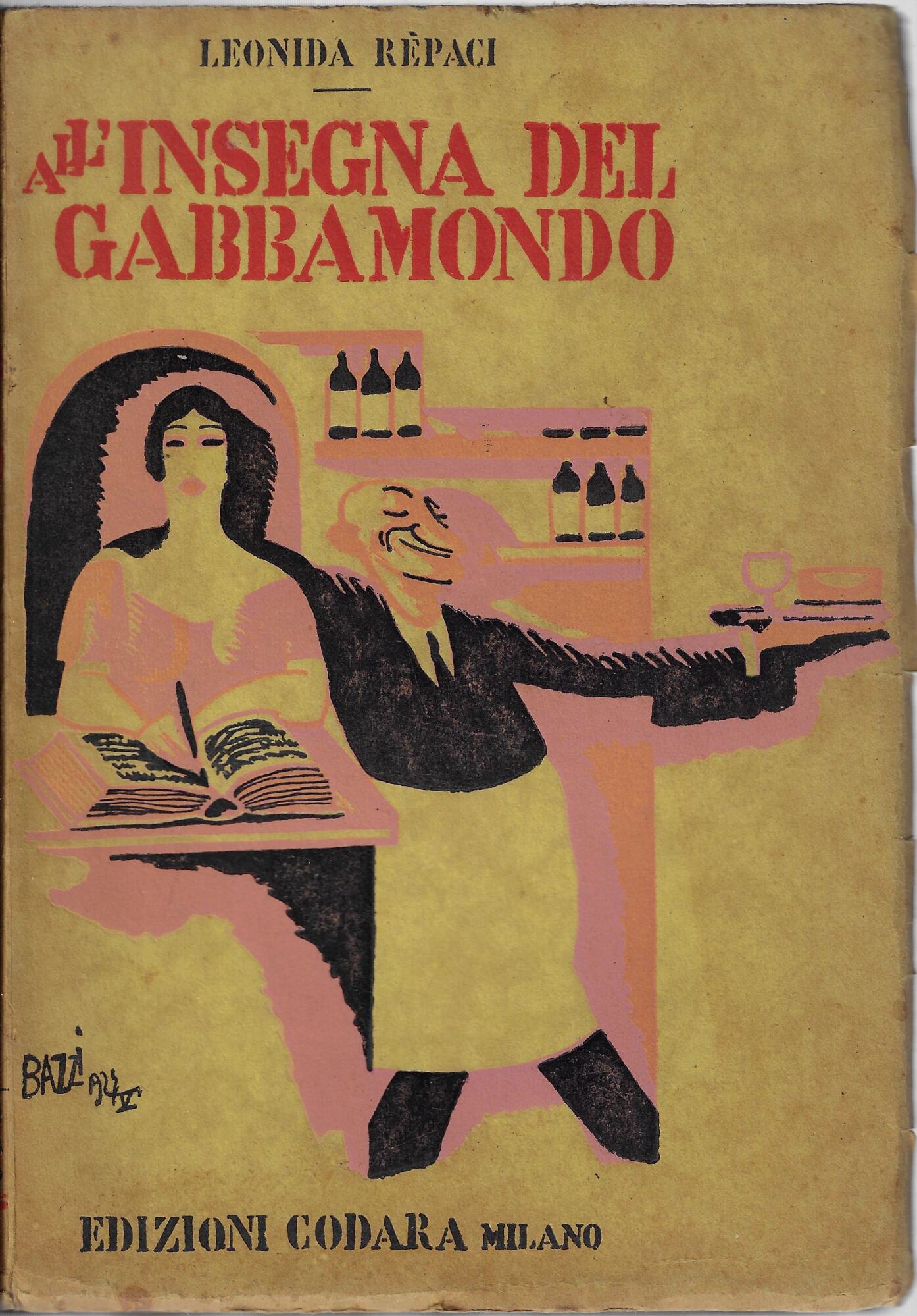 All'insegna del gabbamondo : romanzi brevi