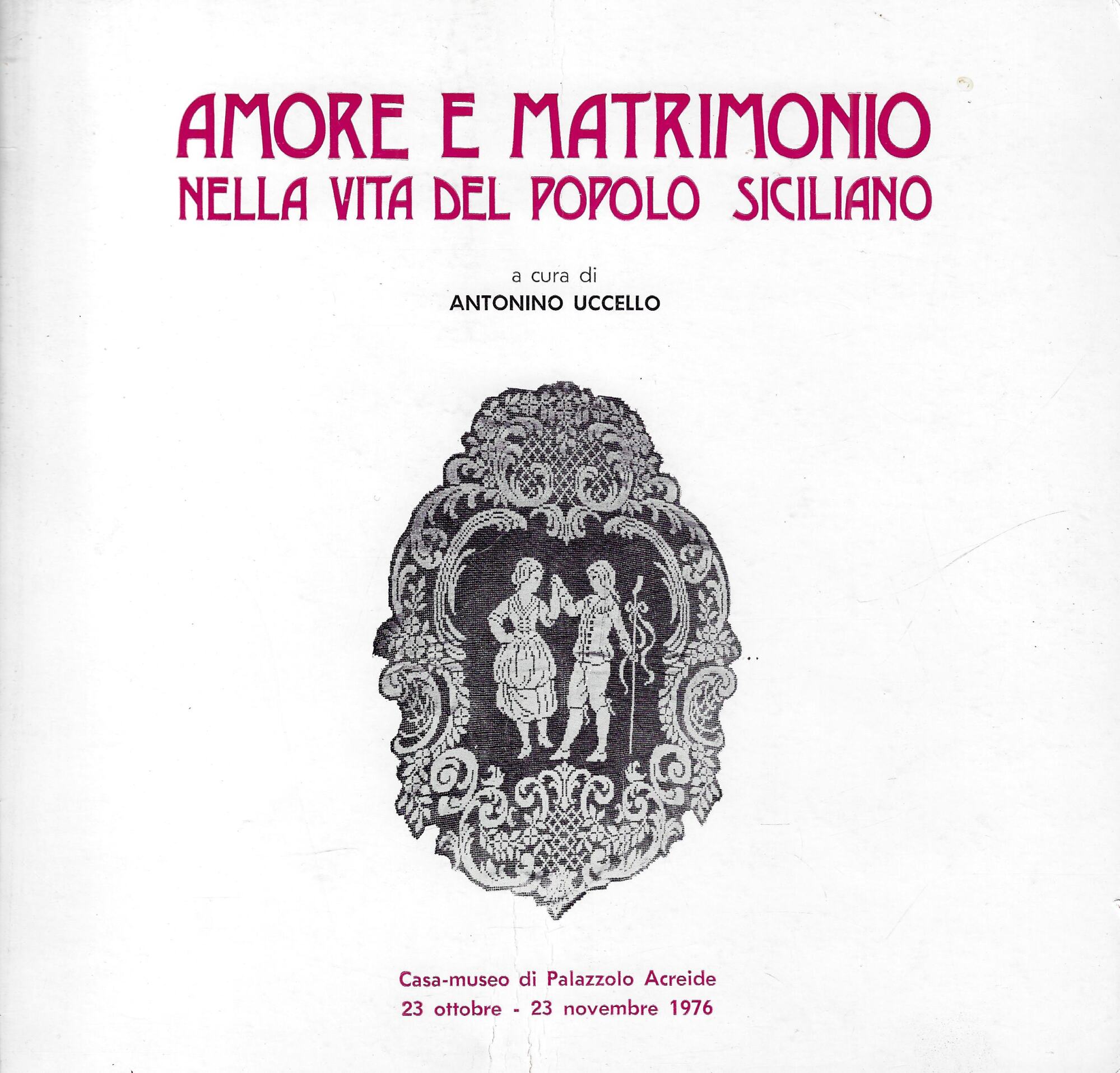 Amore e matrimonio nella vita del popolo siciliano