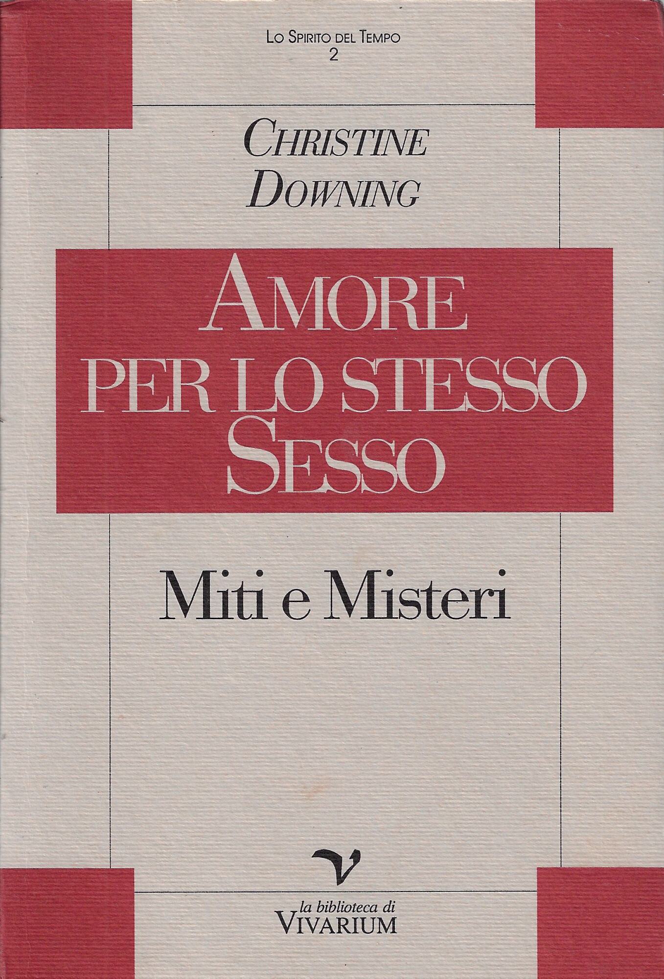 Amore per lo stesso sesso : miti e misteri