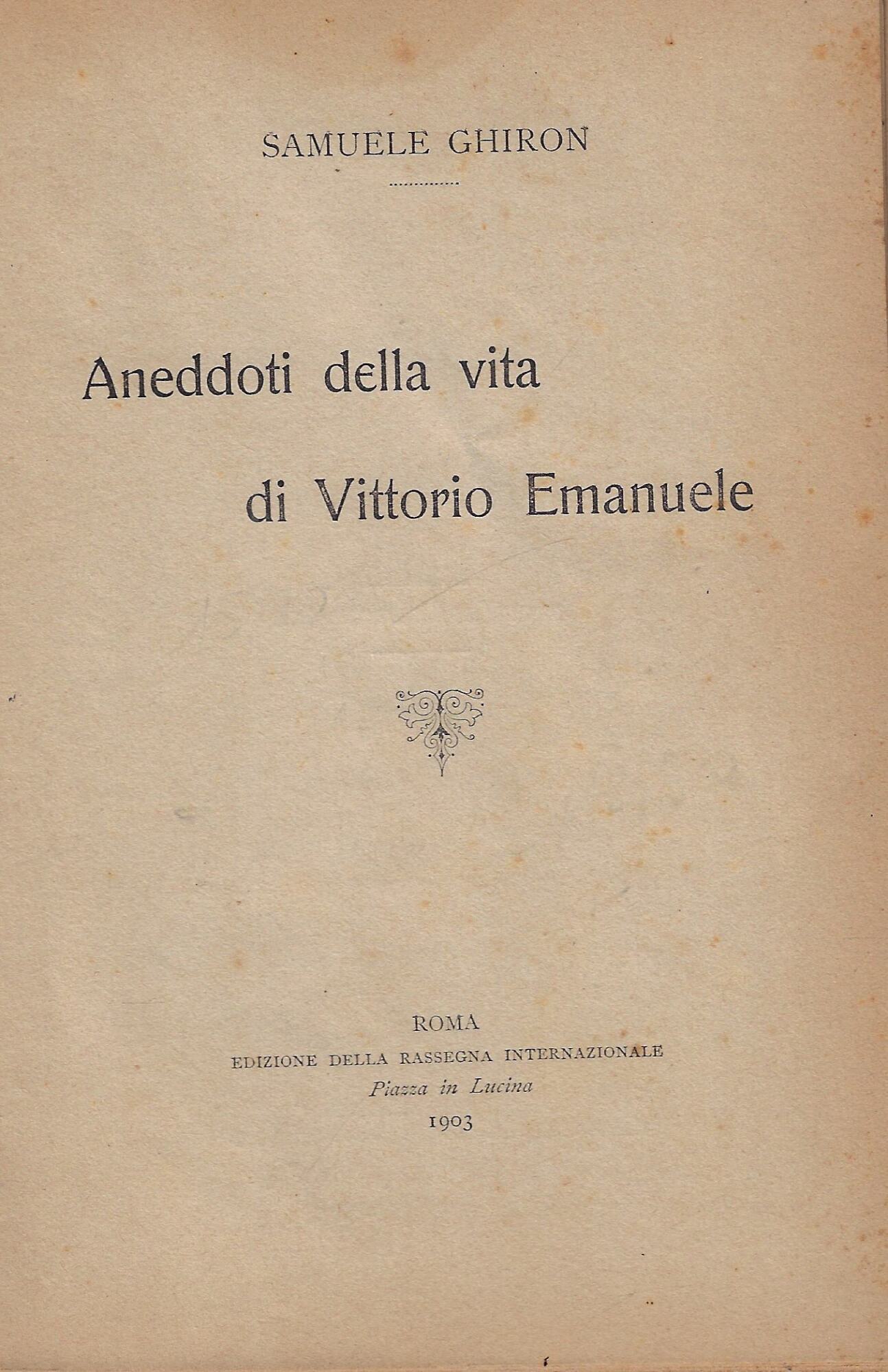 Aneddoti della vita di Vittorio Emanuele