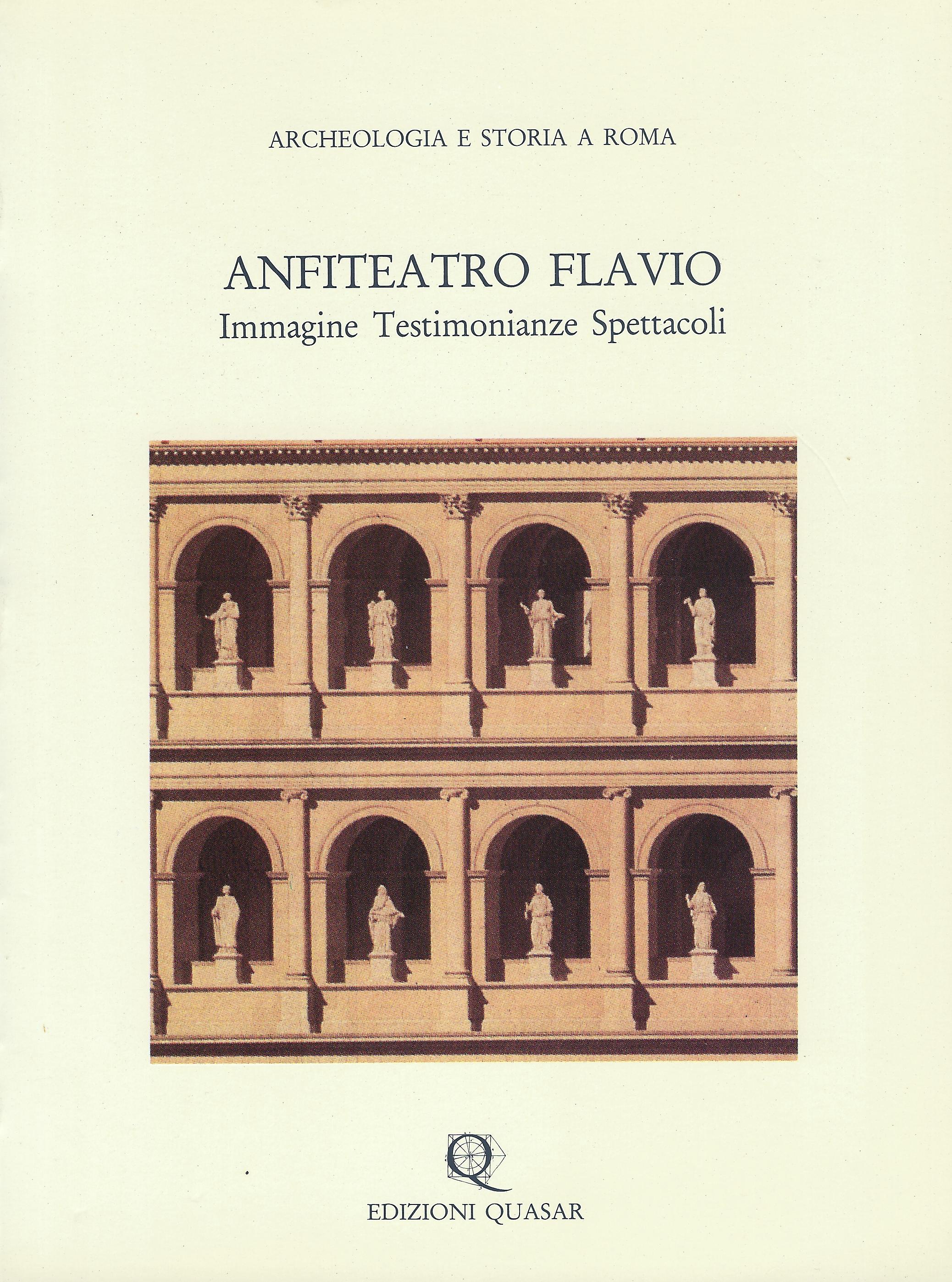 Anfiteatro Flavio : immagine, testimonianze, spettacoli