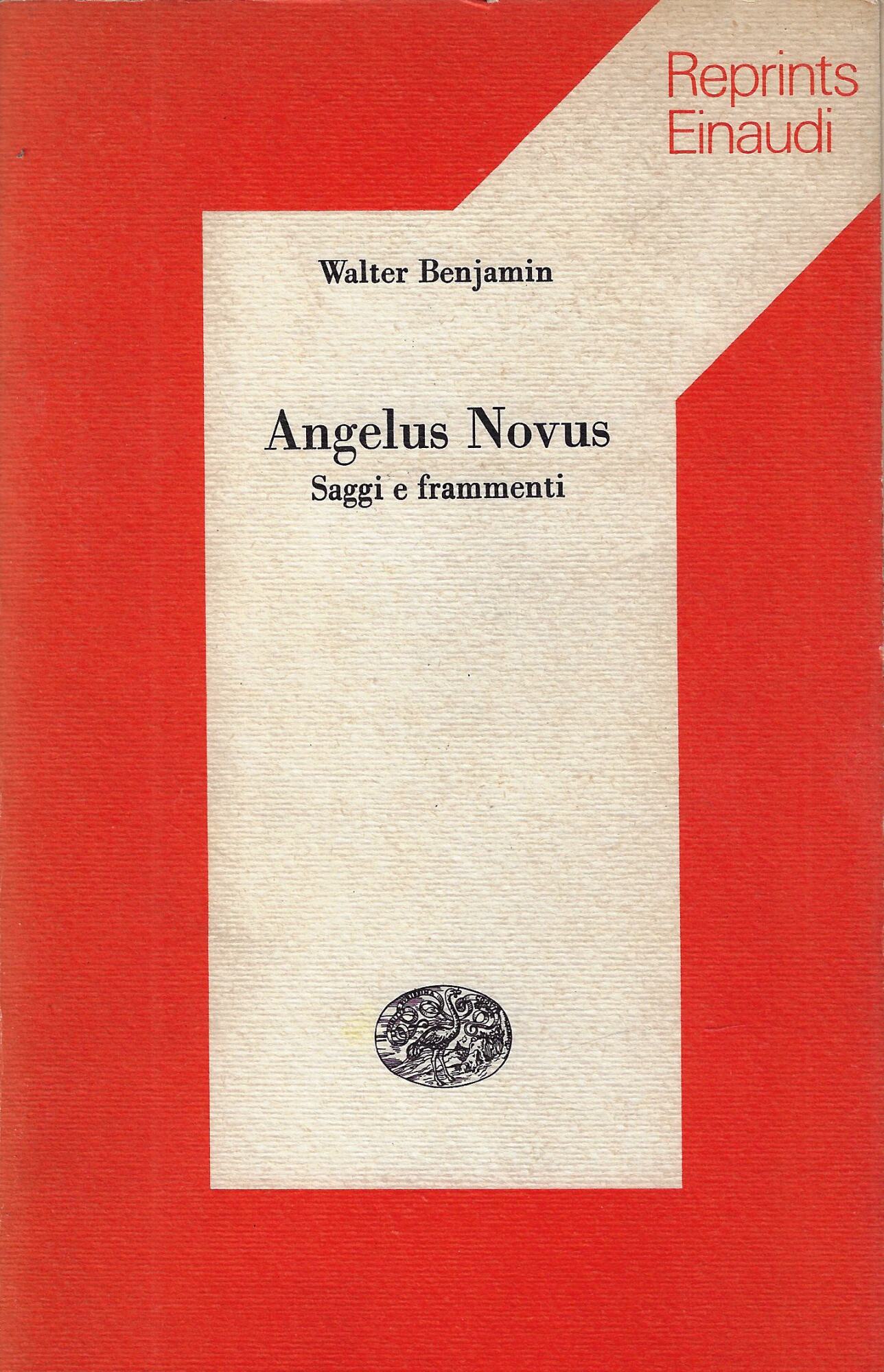 Angelus Novus :saggi e frammenti