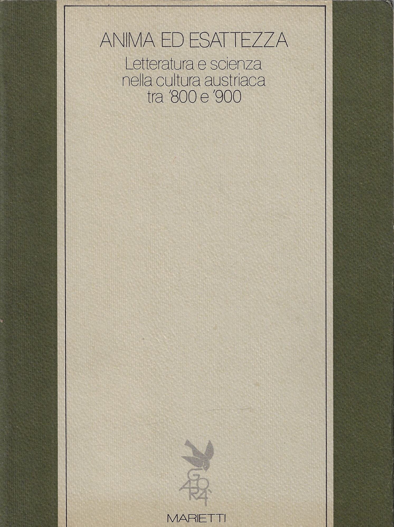 Anima ed esattezza. Letteratura e scienza nella cultura austriaca tra …