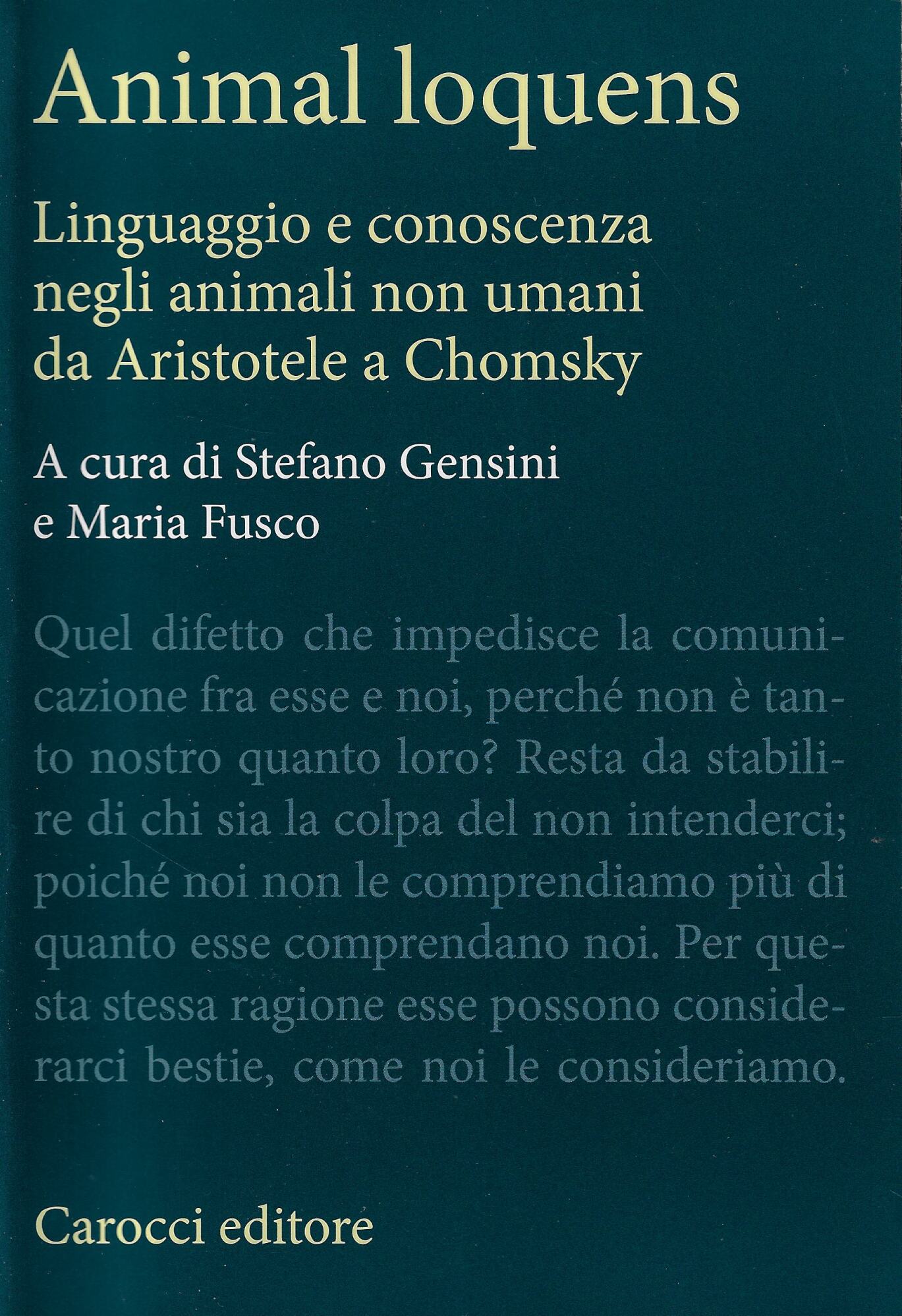 Animal loquens. Linguaggio e conoscenza negli animali non umani da …