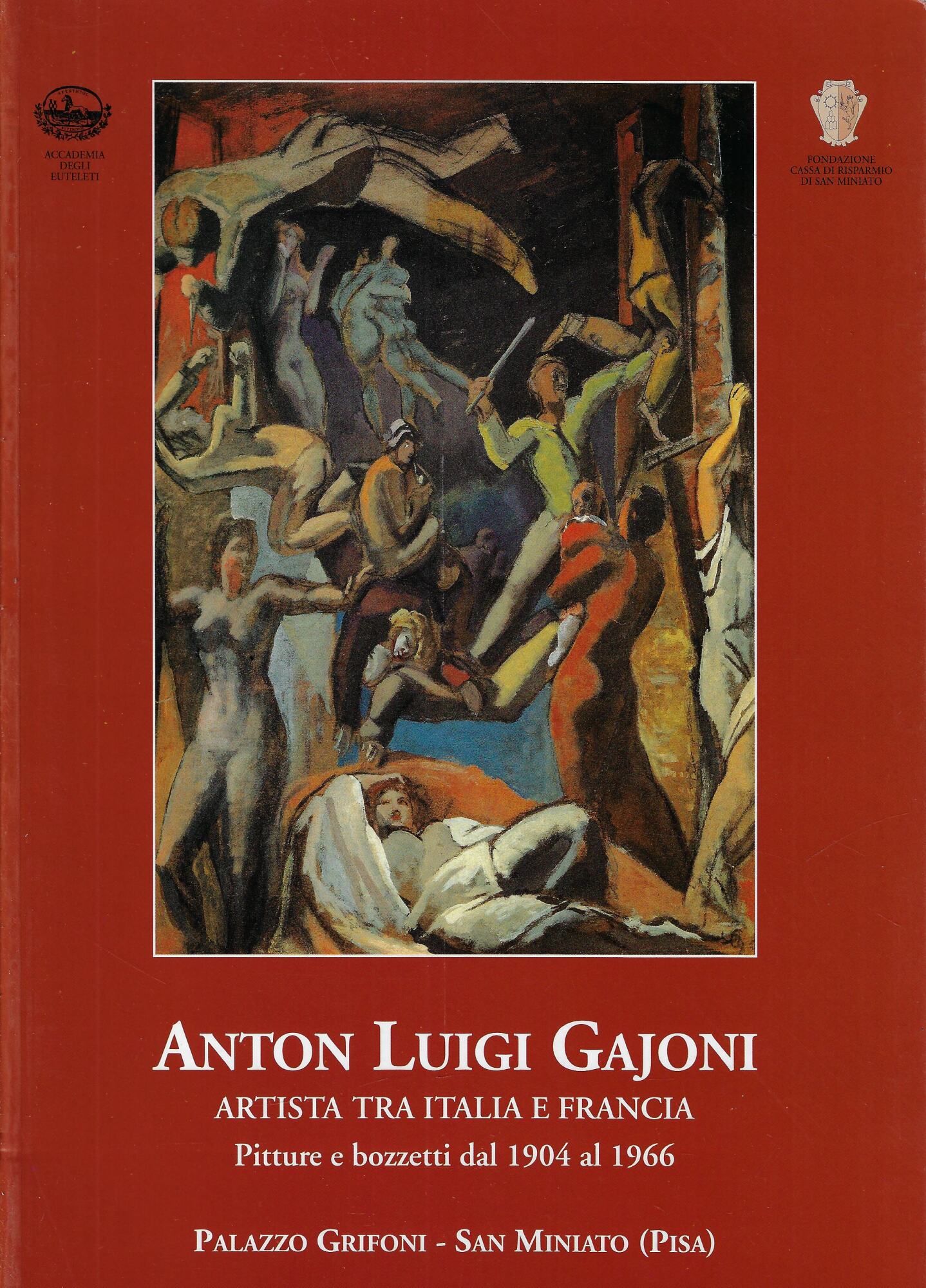 Anton Luigi Gajoni: artista tra Italia e Francia : pitture …