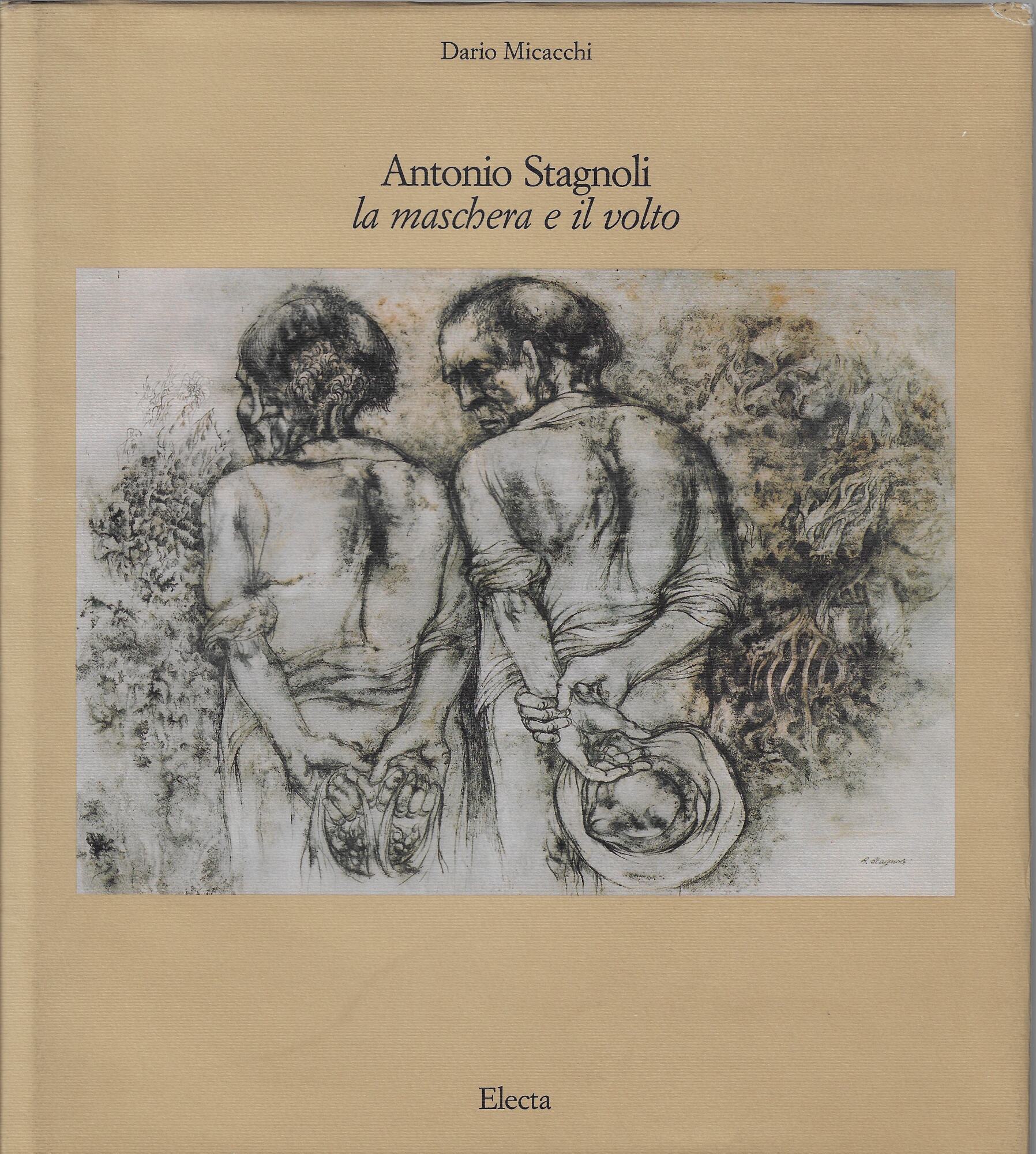 Antonio Stagnoli : la maschera e il volto