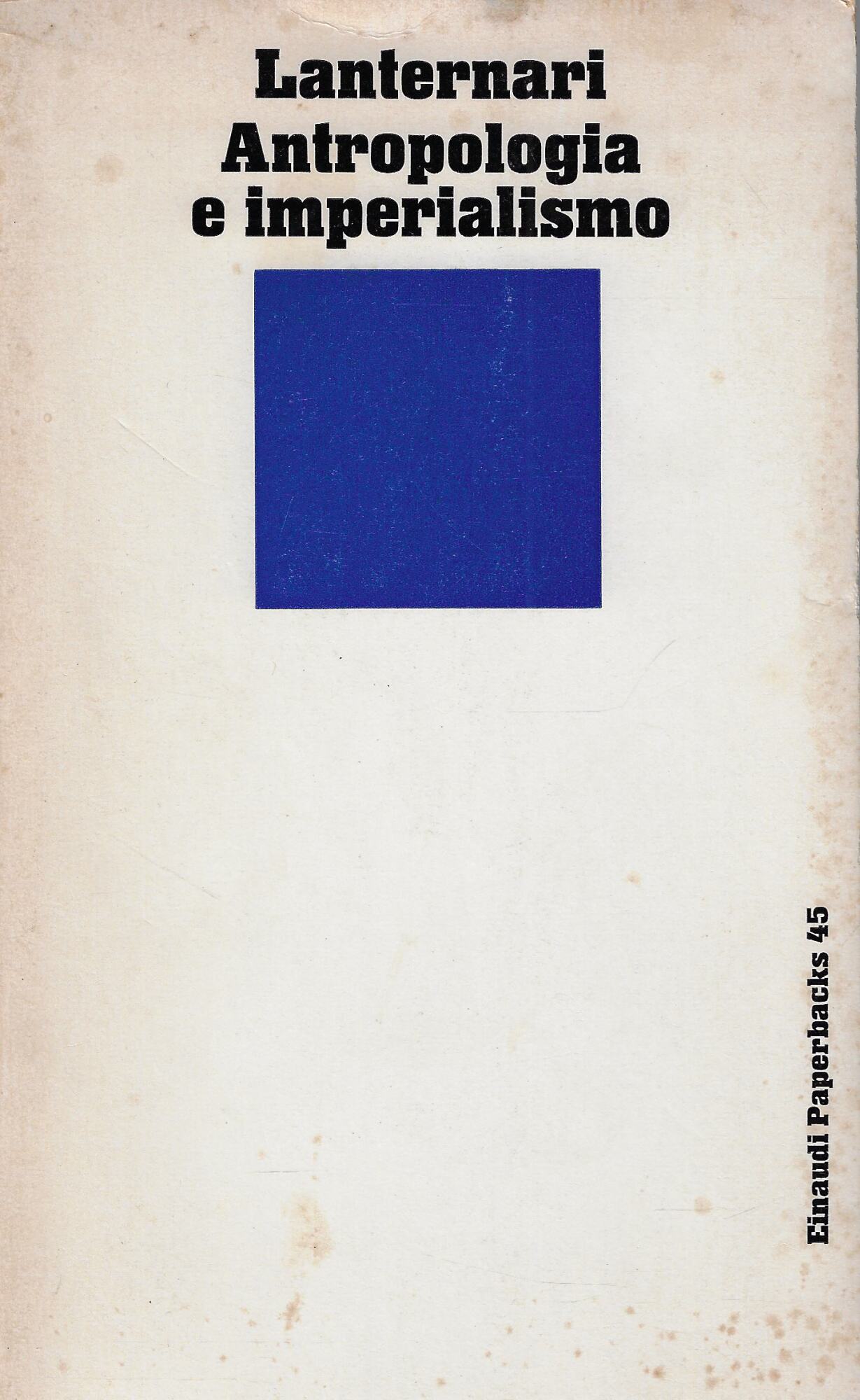 Antropologia e imperialismo e altri saggi