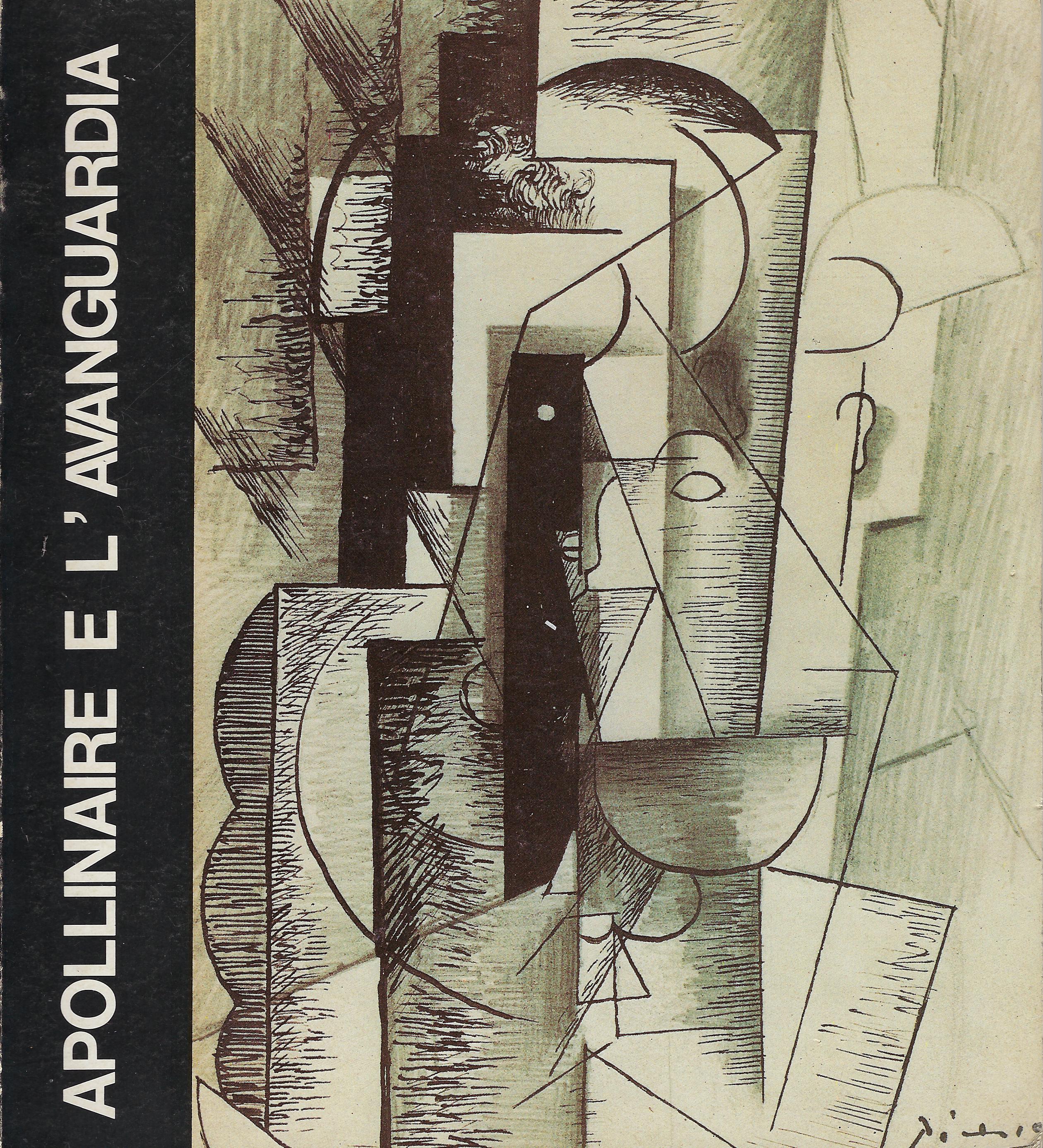 Apollinaire e l'avanguardia : Galleria nazionale d'arte moderna, Roma, Valle …