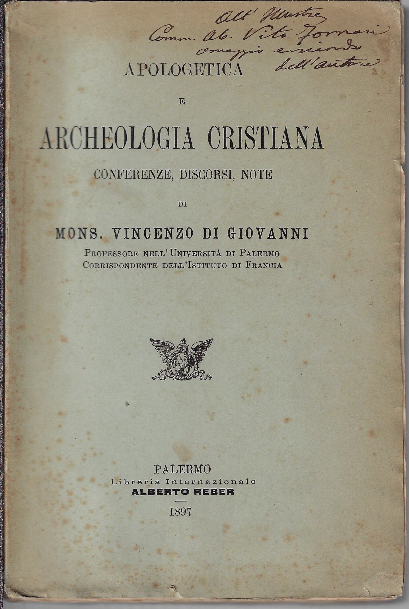 Apologetica e archeologia cristiana : conferenze, discorsi, note