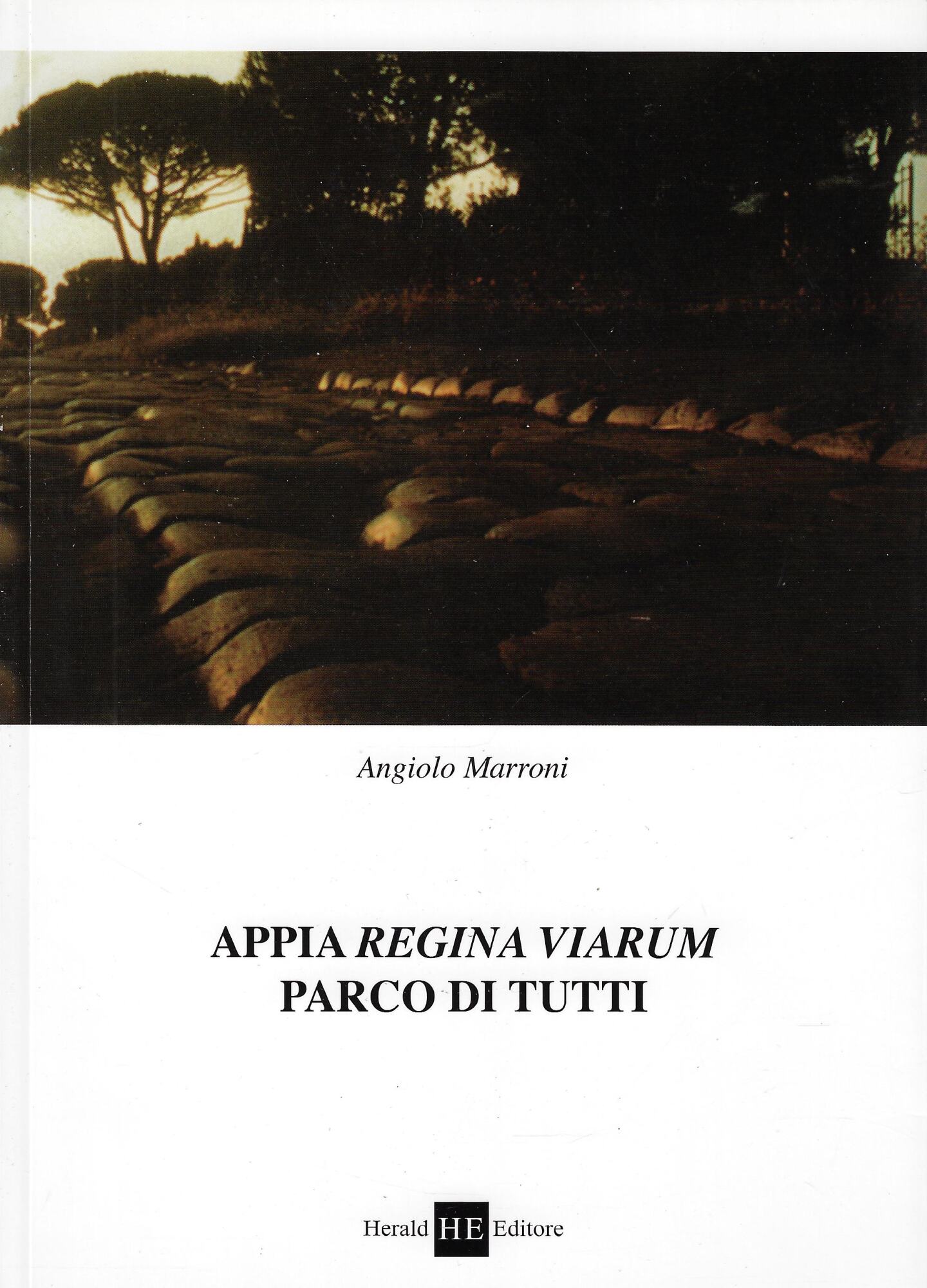 Appia regina viarum. Parco di tutti