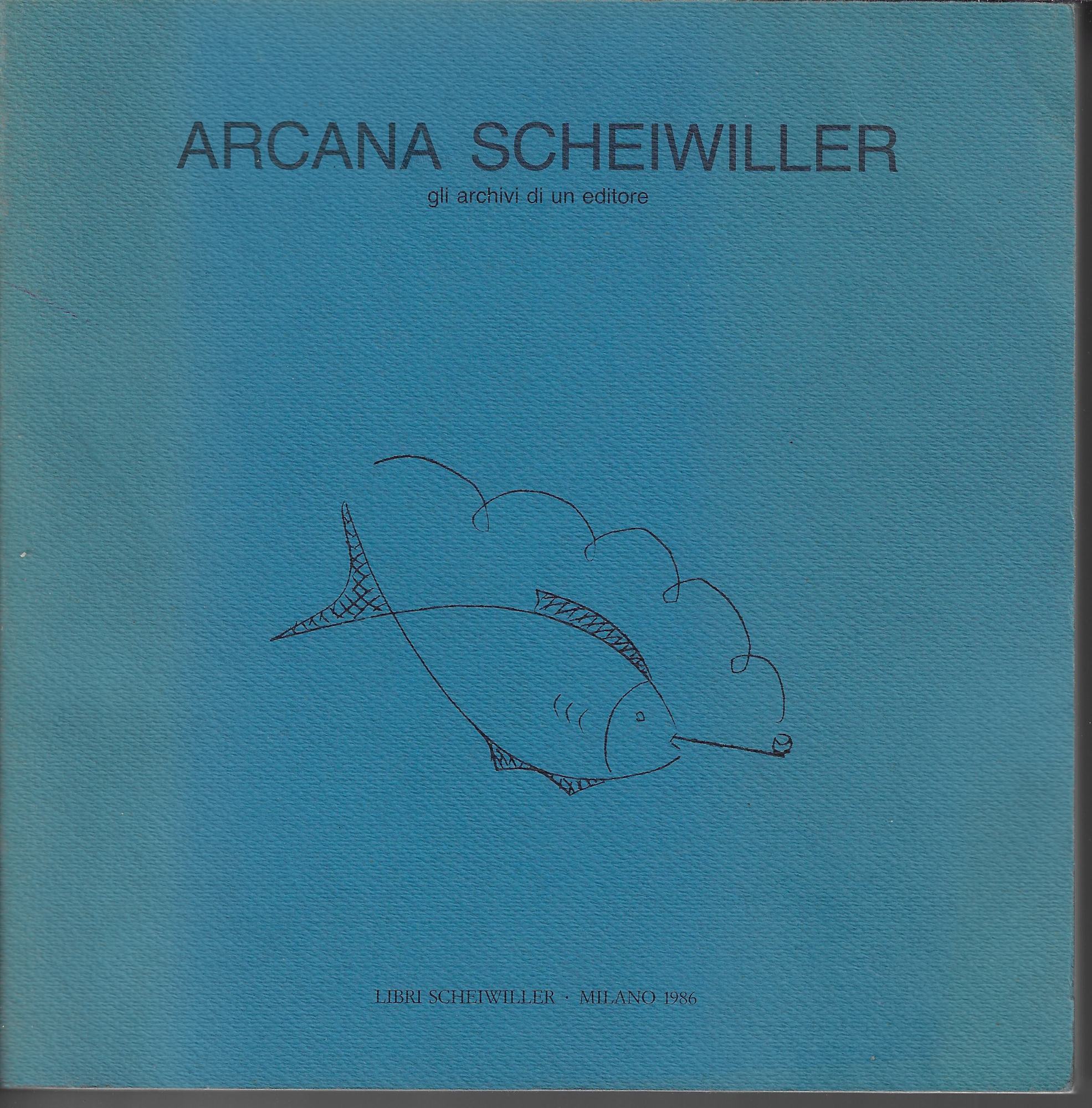 Arcana Scheiwiller: gli archivi di un editore