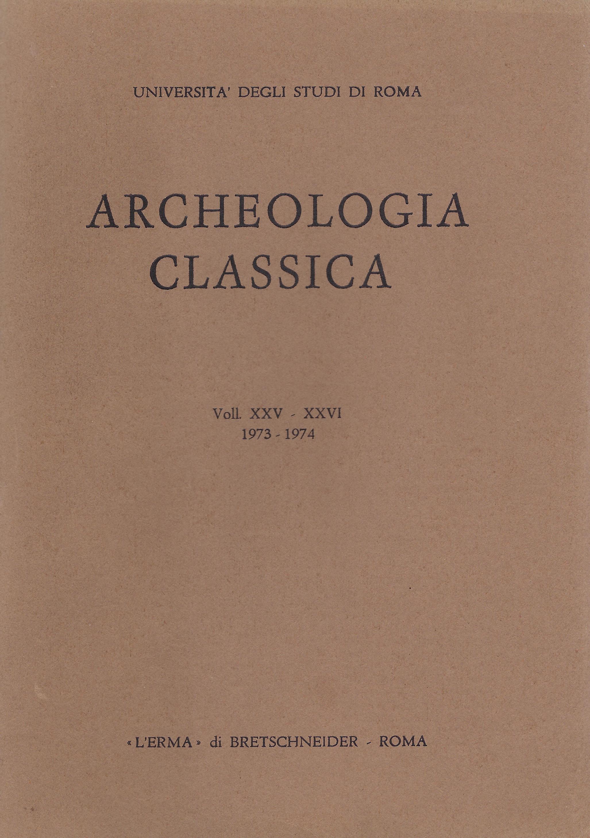 Archeologia classica, voll. XXV-XXVI, 1973-1974
