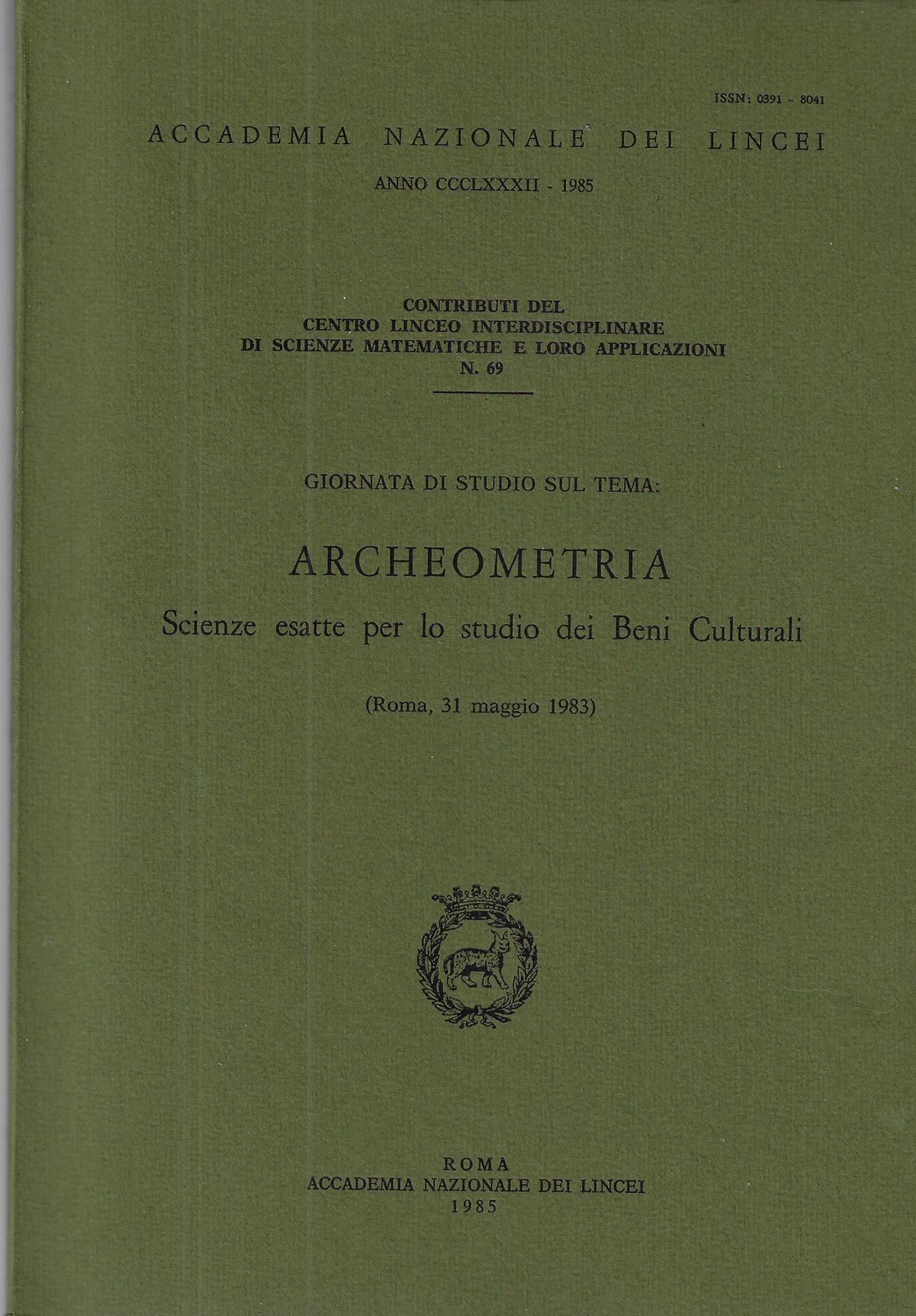 Archeometria : scienze esatte per lo studio dei beni culturali …
