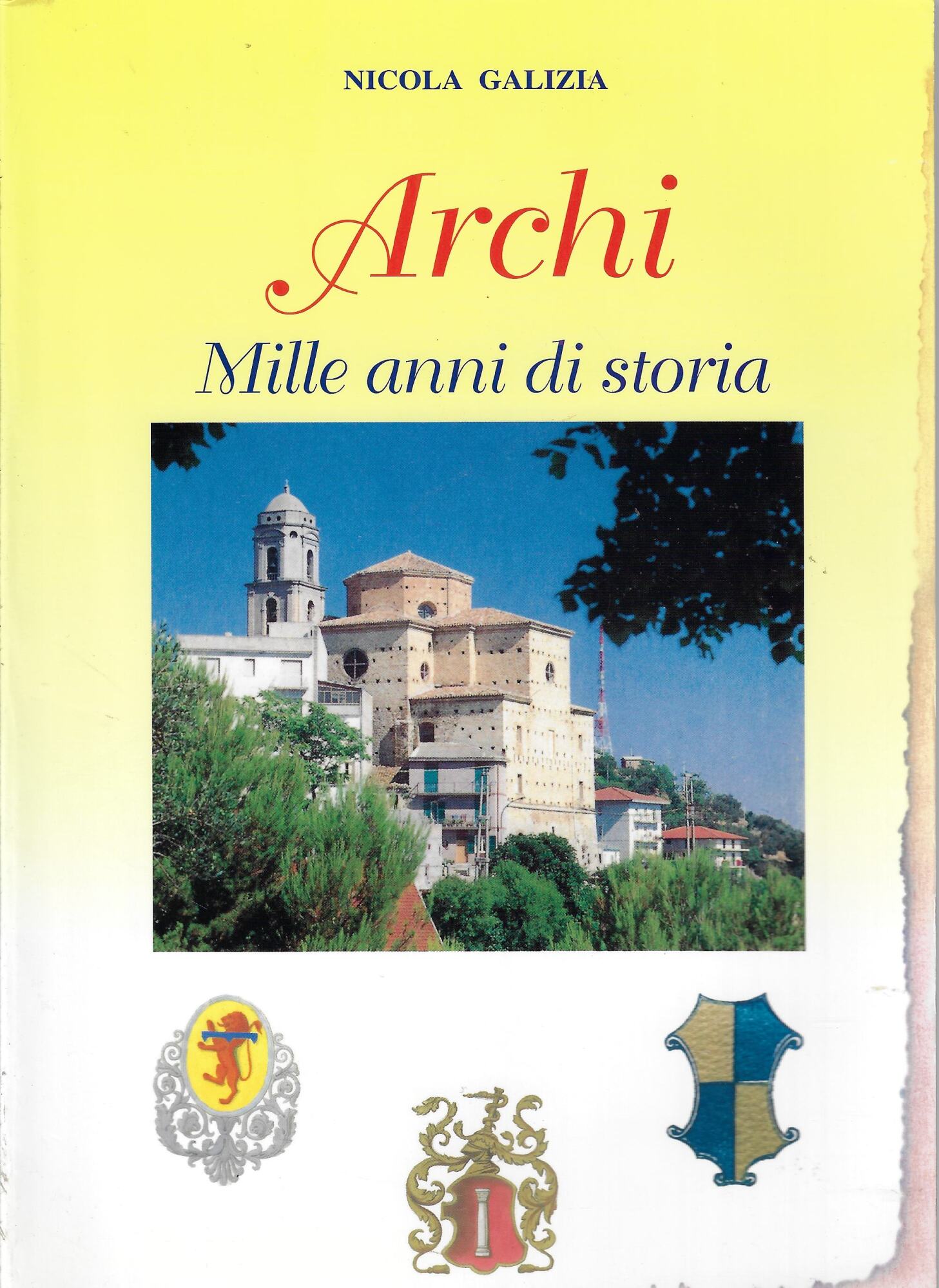 Archi : mille anni di storia