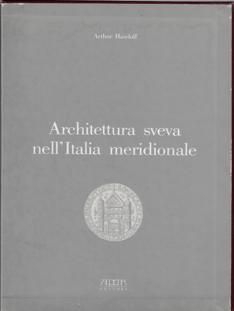 Architettura sveva nell'Italia meridionale. 2 voll.