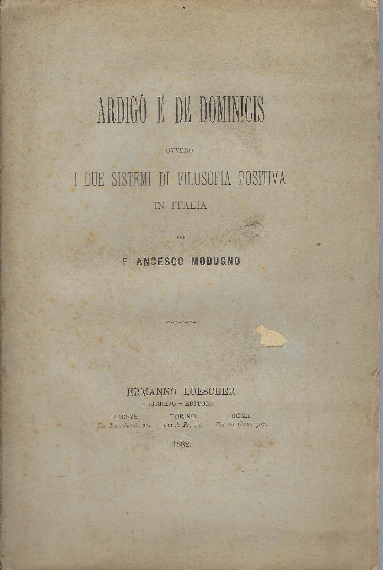 Ardigò e De Dominicis, ovvero i due sistemi di filosofia …