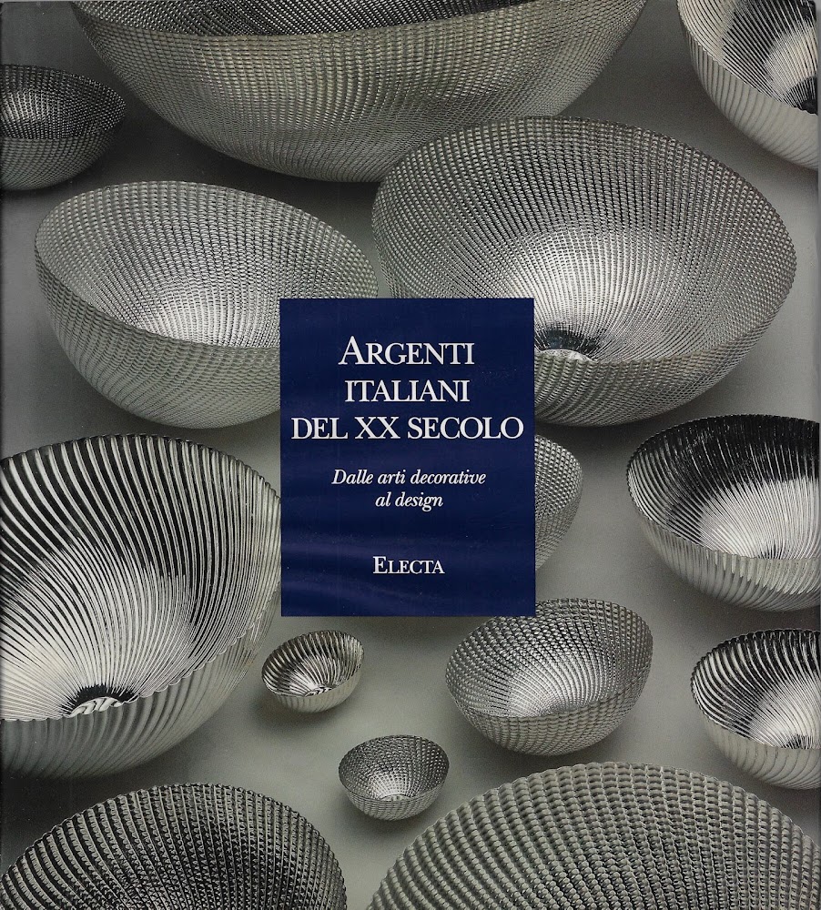Argenti italiani del XX secolo : dalle arti decorative al …