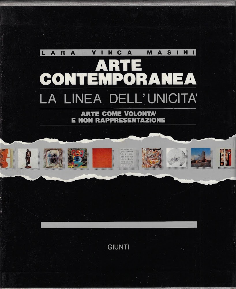 Arte contemporanea - La linea dell'unicità; Vol.1^ e Vol. 2^: …