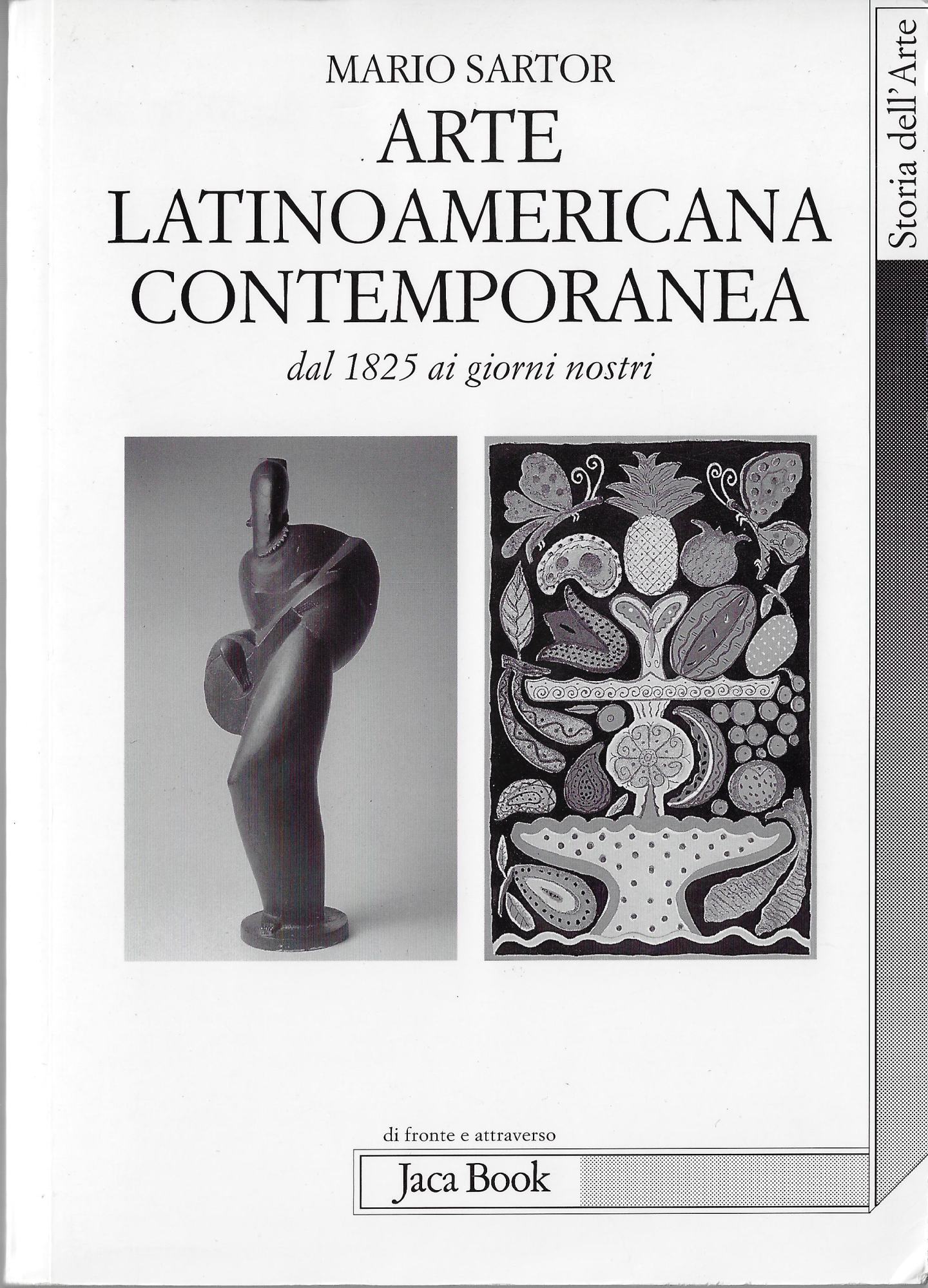 Arte latinoamericana contemporanea. Dal 1825 ai giorni nostri