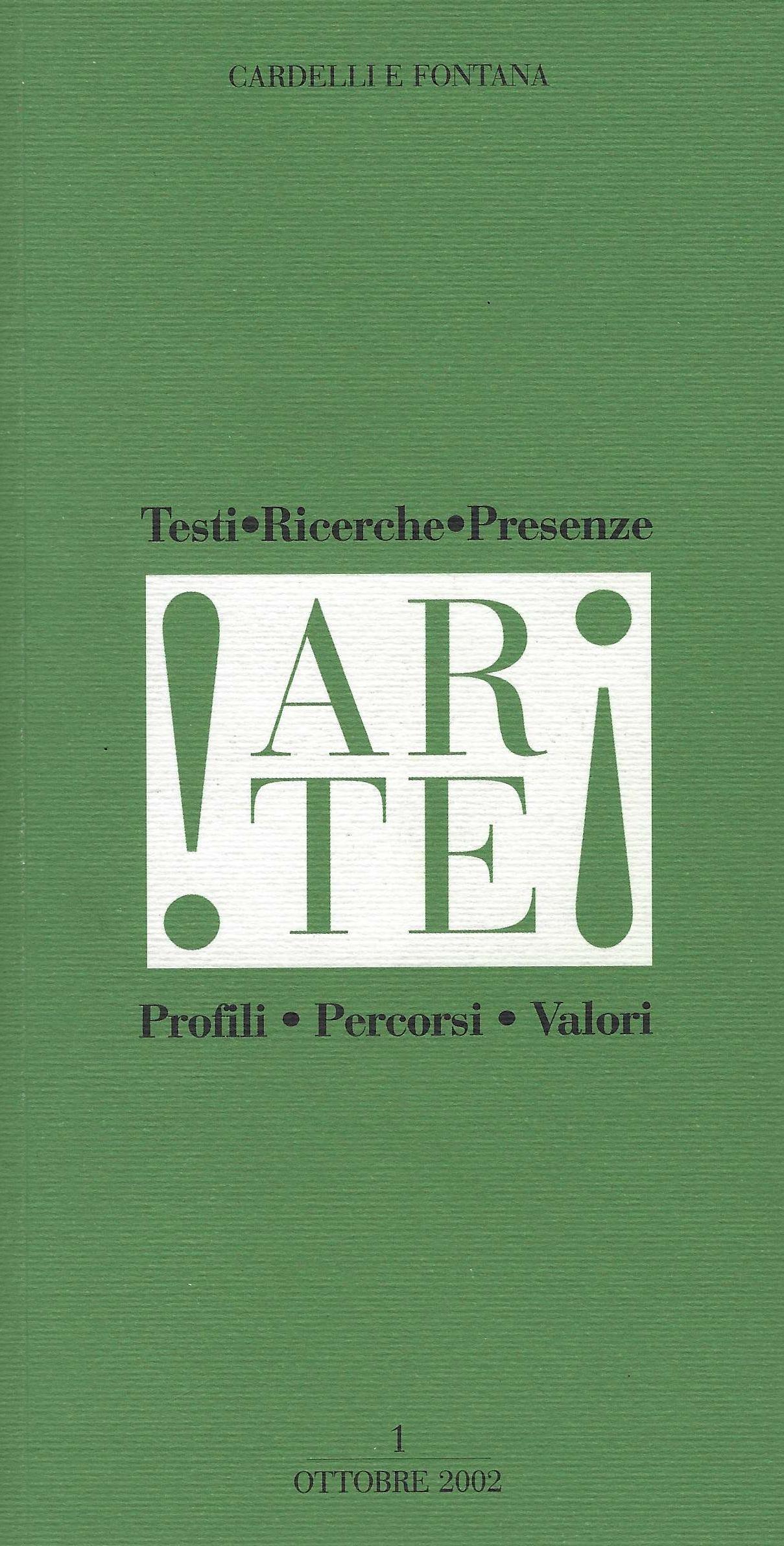 Arte: testi, ricerche, presenze, profili, percorsi, valori