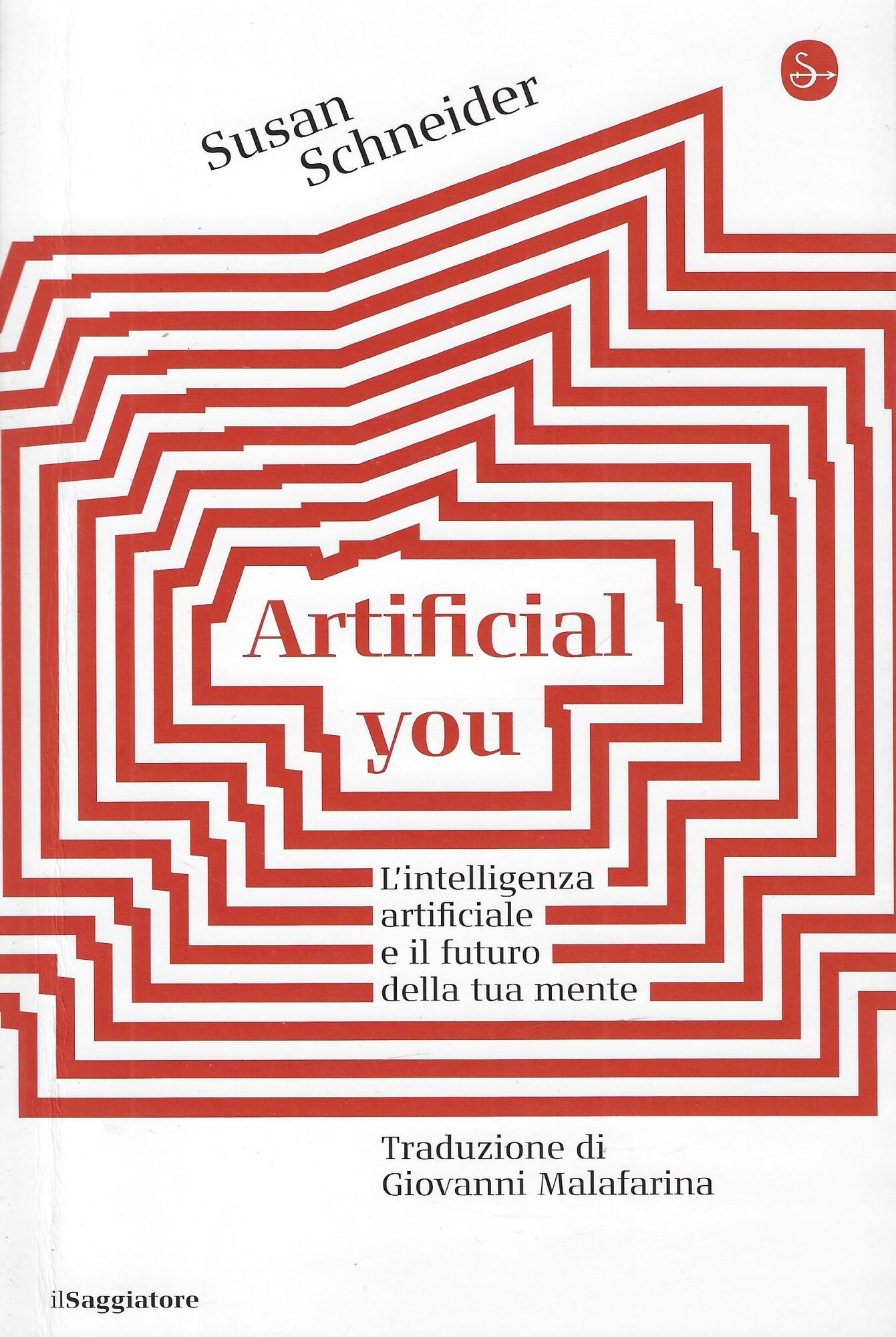 Artificial you. L'intelligenza artificiale e il futuro della tua mente